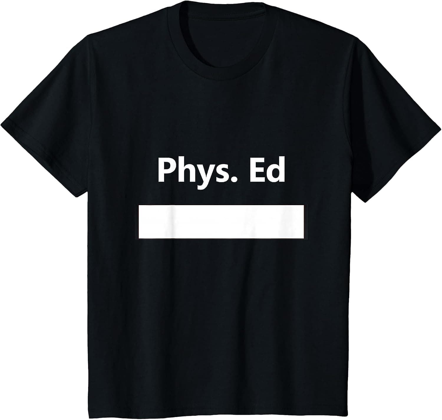 PE Class Gym Physical Education Uniform School Student T-Shirt - Trending POD product with BSR 113,339