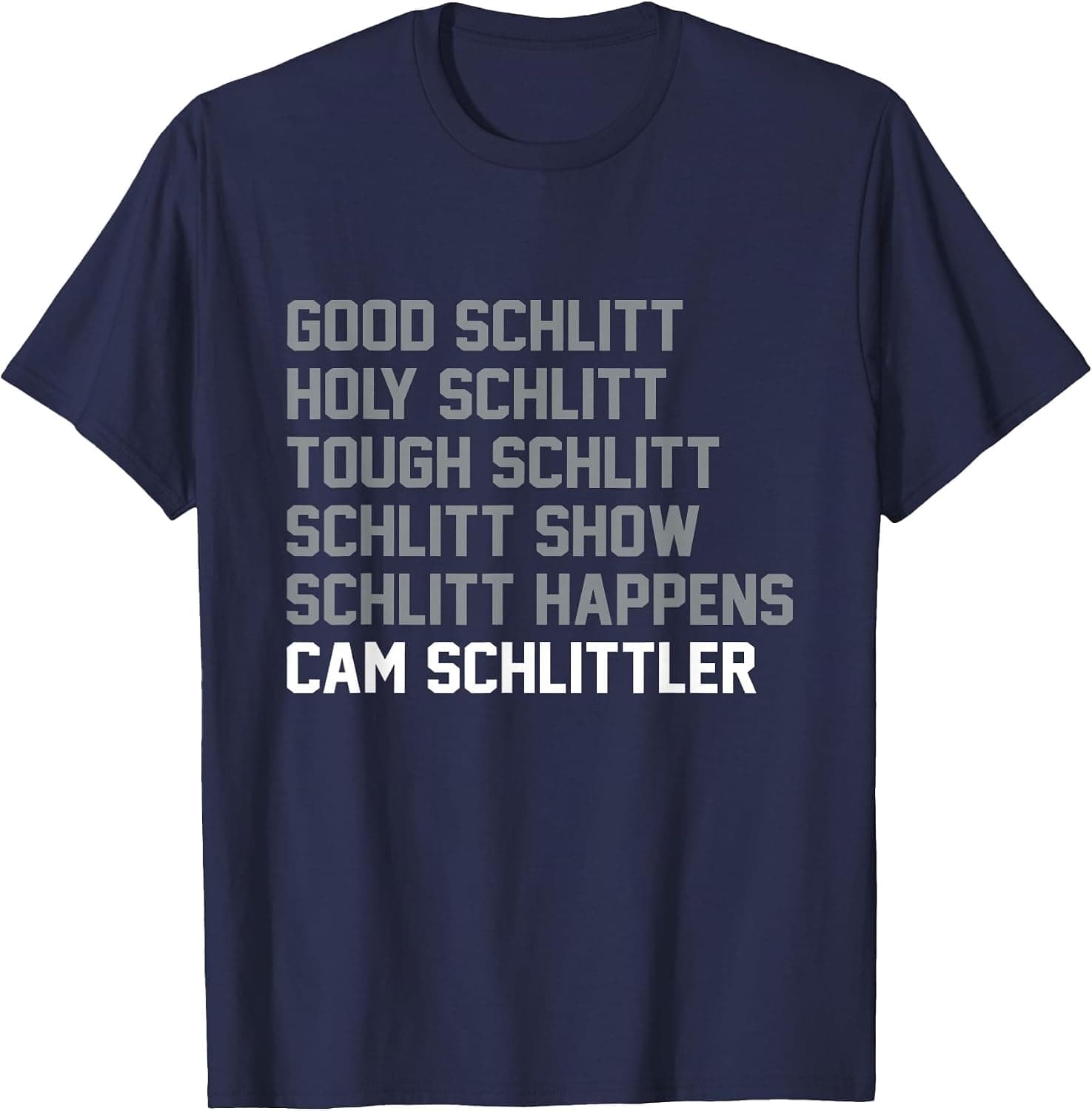 Good Schlitt Holy Schlitt Cam Schlittler Sarcastic Wordplay T-Shirt - Trending POD product with BSR 34,102