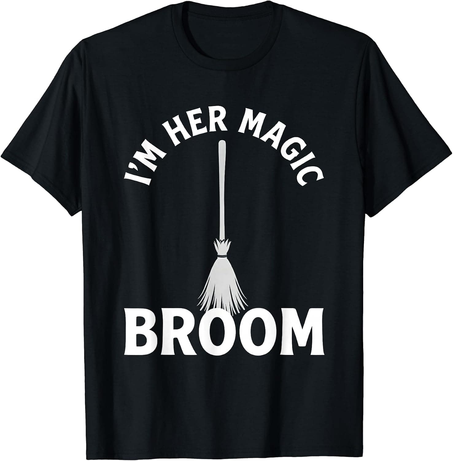 Men's I'm Her Magic Broom Funny Couples Halloween Matching T-Shirt - Trending Amazon merch on demand shirt with BSR 783,007