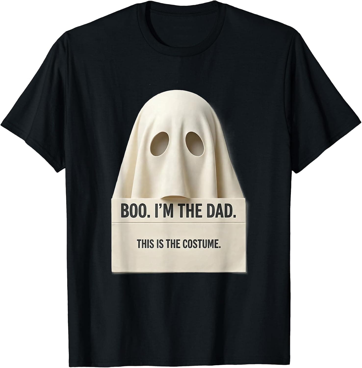 Boo I'm The Dad This Is The Costume Funny Ghost Halloween T-Shirt - Trending Amazon merch on demand shirt with BSR 1,517,007