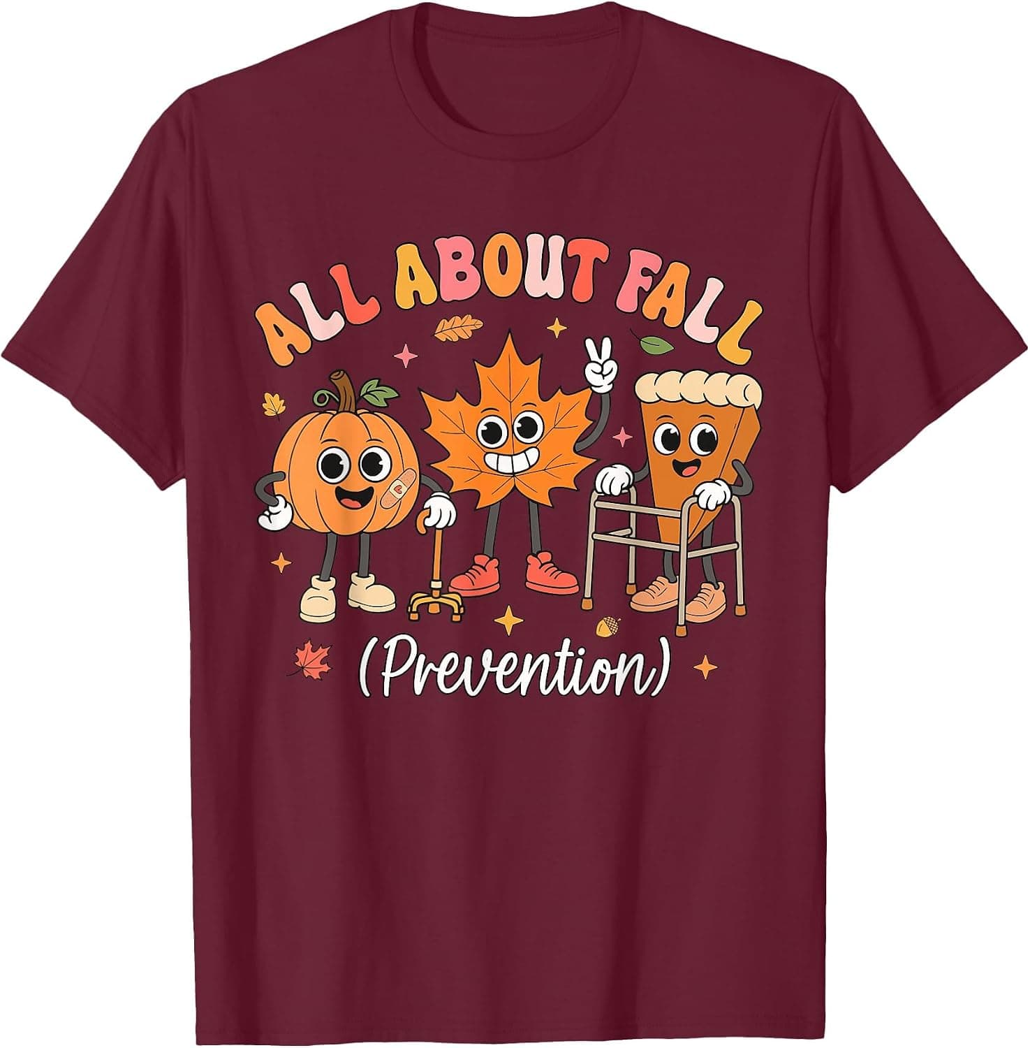 Nurse All About Fall Prevention Fall Physical Therapy PT OT T-Shirt - Trending POD product with BSR 214,624