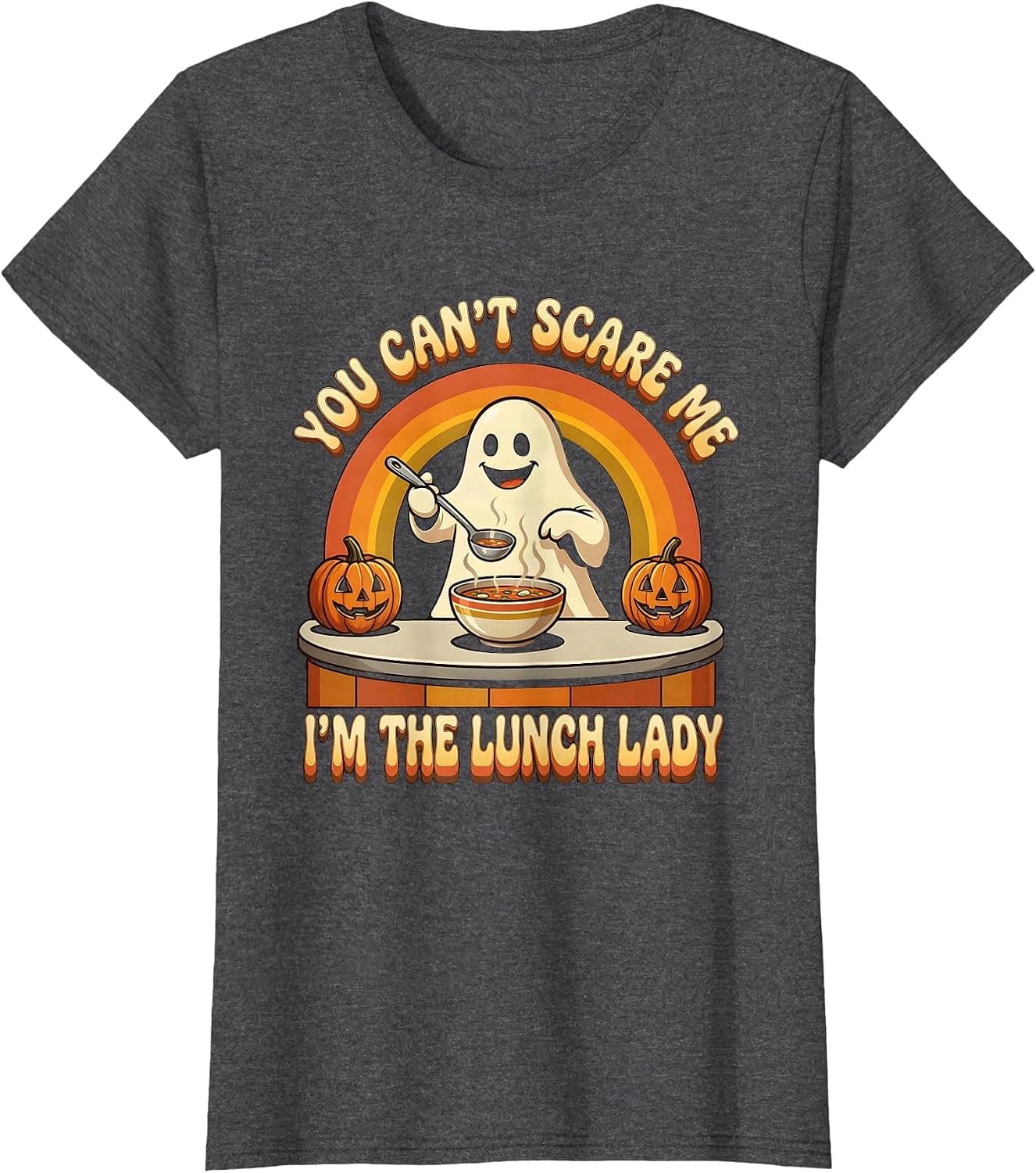 Women's You Can't Scare Me I'm The Lunch Lady Retro Halloween Staff T-Shirt - Trending Amazon merch on demand shirt with BSR 940,781