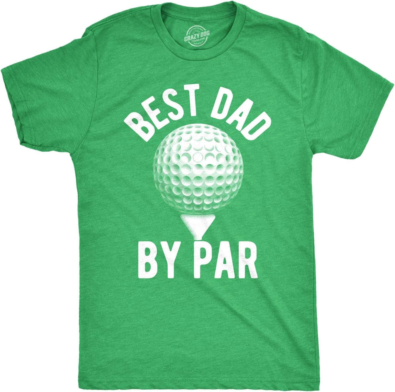 Funny Mens Golfing T Shirts Best Dad by Par and Other Graphic Golf Tees for Dads - Trending POD product with BSR 82,988