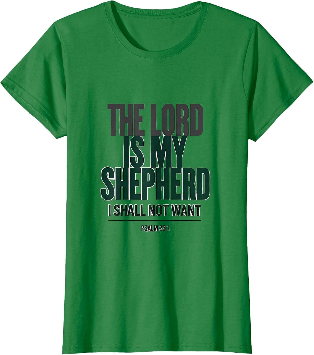 Women's The LORD Is My Shepherd; I Shall Not Want — Psalm 23:1 T-Shirt - Trending Amazon merch on demand shirt with BSR 1,948,631