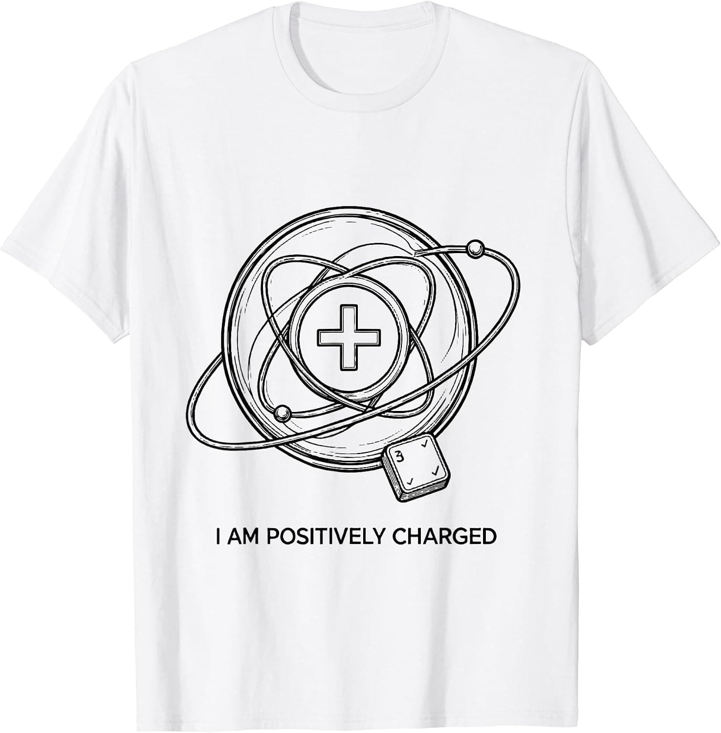 Men's I Am Positively Charged Funny Chemistry Science Pun T-Shirt - Trending Amazon merch on demand shirt with BSR 1,173,564