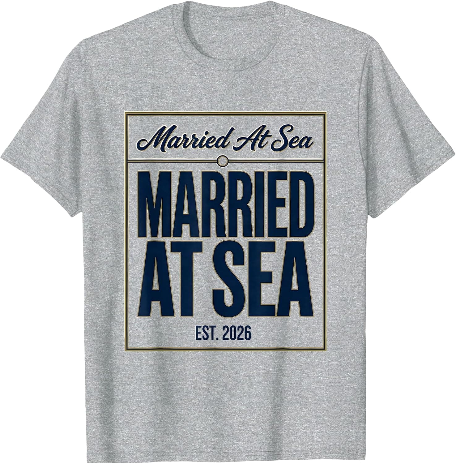 Men's Married At Sea Est 2026 Funny Couples Cruise Wedding Party T-Shirt - Trending Amazon merch on demand shirt with BSR 1,128,012