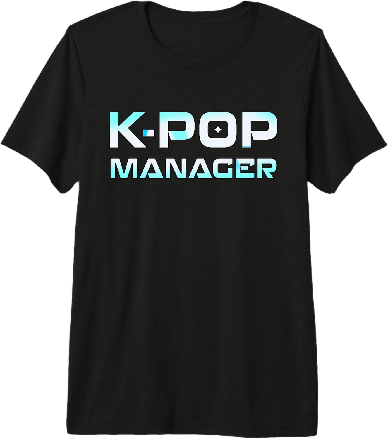 K Pop Manager K Pop Guard Dad Mom K-Pop Security Birthday Premium Tri-Blend T-Shirt - Trending Amazon merch on demand shirt with BSR 1,347,477