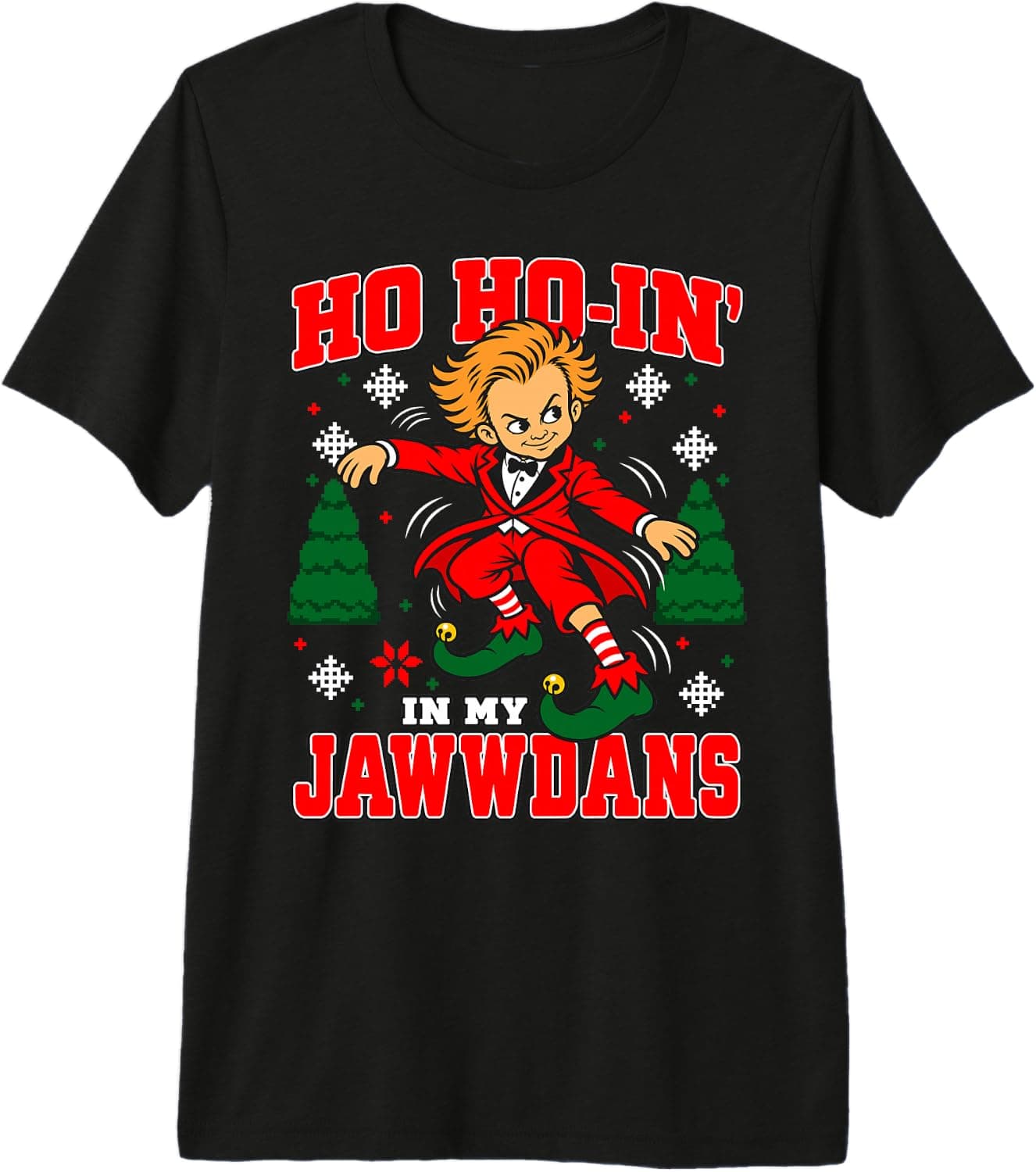 Ho Ho-in' in My Jawwdins Tiptoeing Rumpelstiltskin Viral Premium Tri-Blend T-Shirt - Trending Amazon merch on demand shirt with BSR 1,460,694