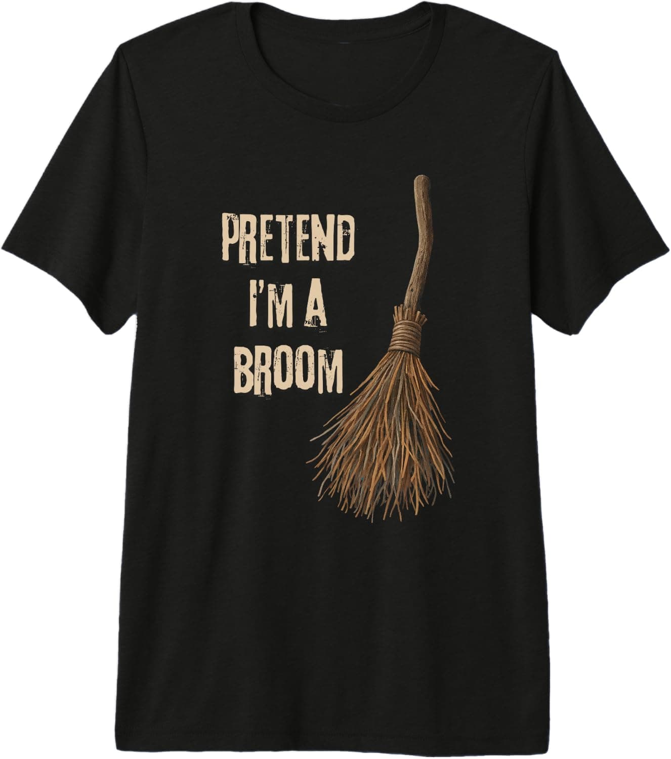 Pretend I'm a Broom Funny Witch Costume Silly Halloween Fun Premium Tri-Blend T-Shirt - Trending Amazon merch on demand shirt with BSR 2,106,040