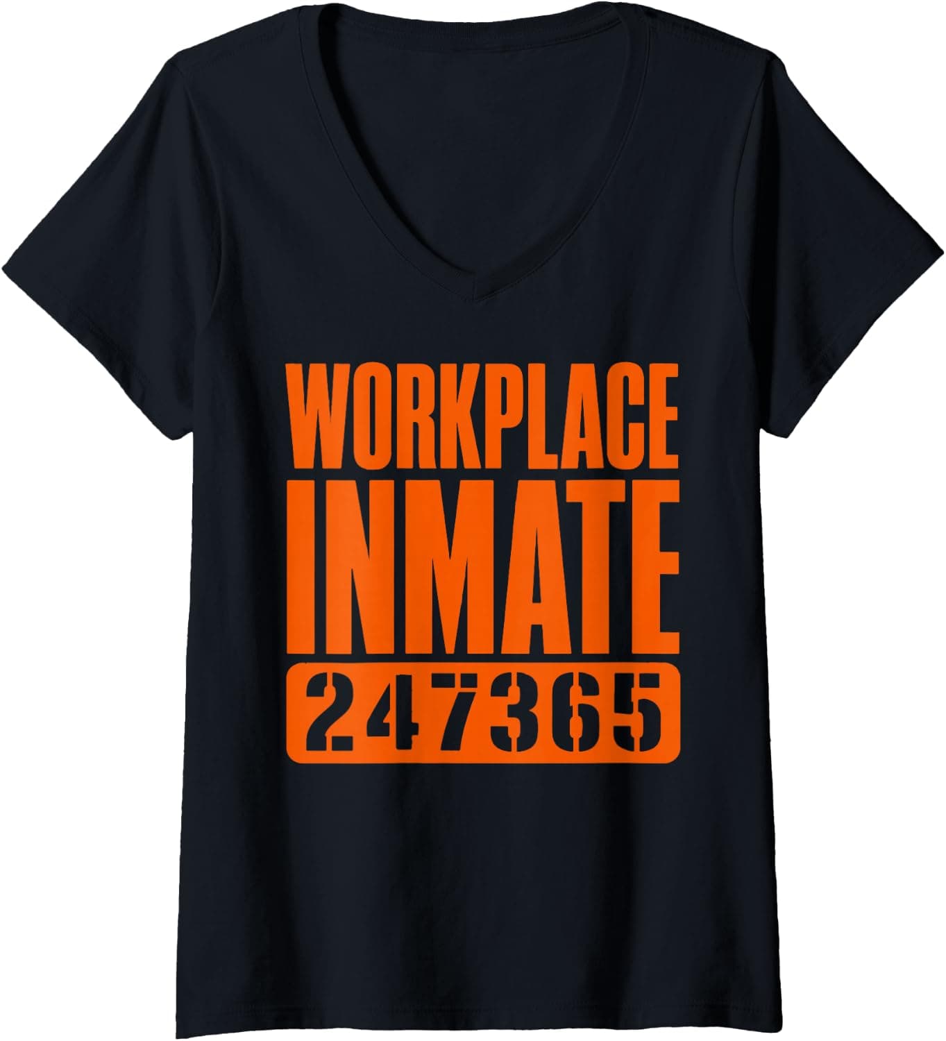 Women's Workplace Inmate Funny Sarcastic Office Work Prisoner Humor V-Neck T-Shirt - Trending POD product with BSR 1,269,029