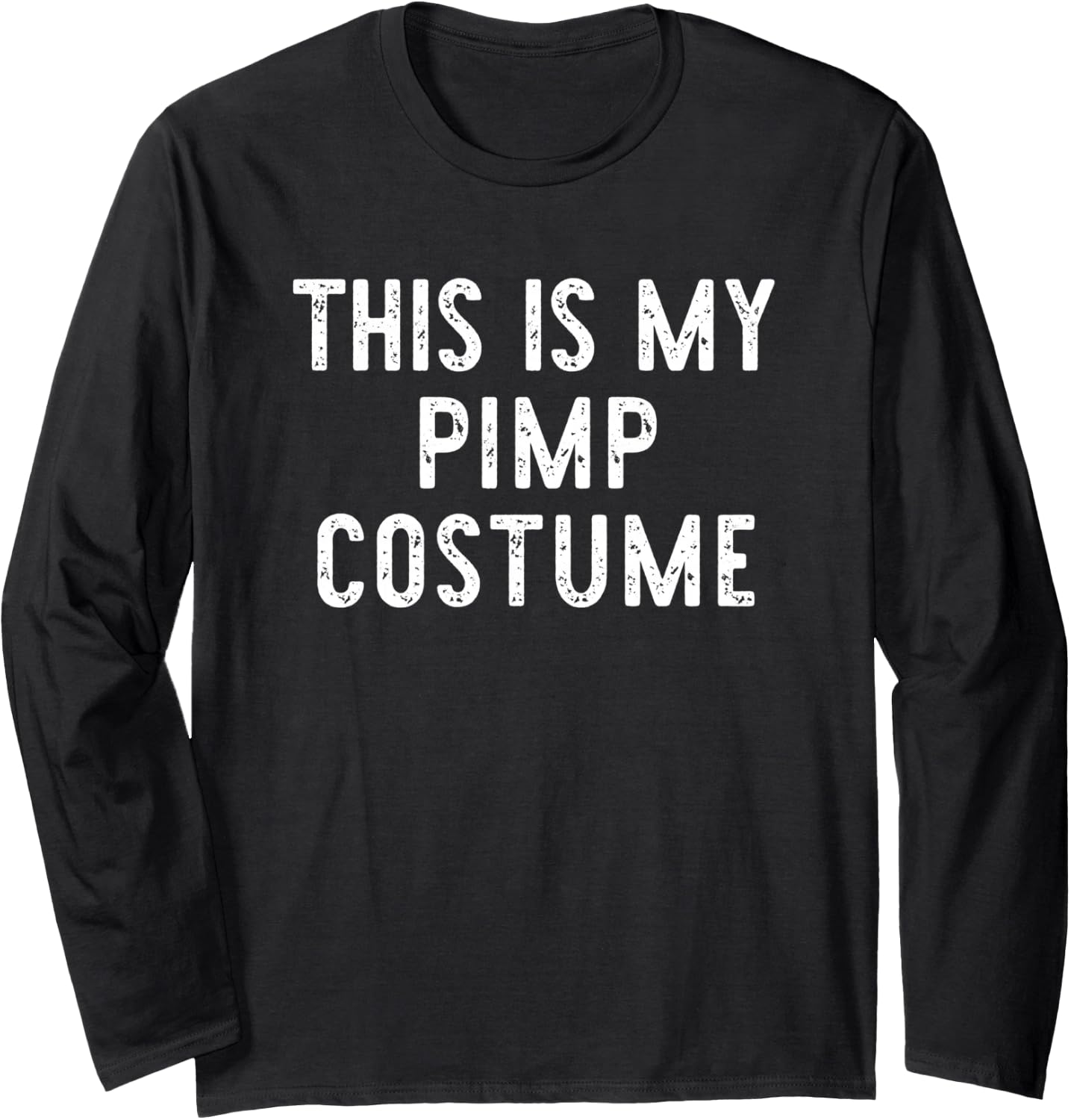 This is My Pimp Costume Halloween Funny Simple Kids Adult Long Sleeve T-Shirt - Trending Amazon merch on demand shirt with BSR 1,711,747