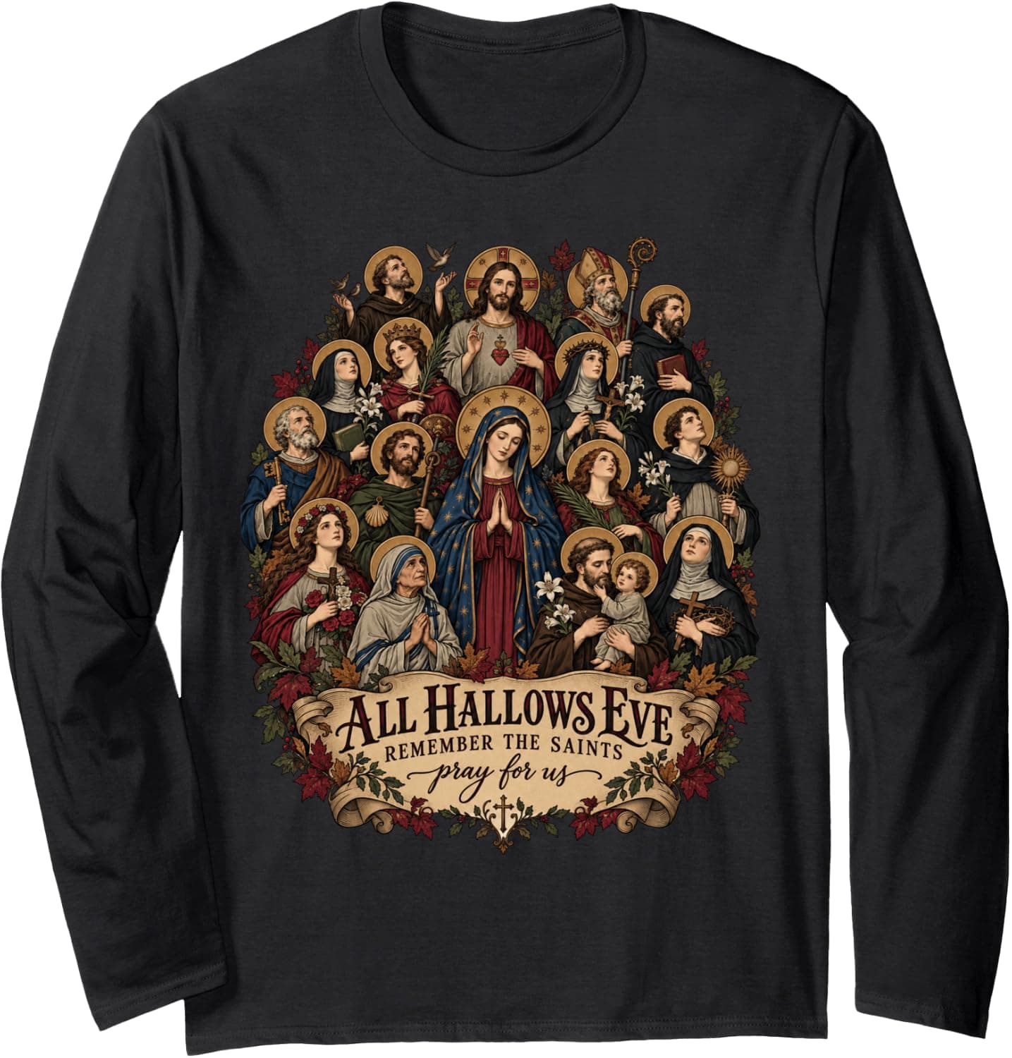 Catholic All Hallows Eve Virgin Mary and Saints Long Sleeve T-Shirt - Trending Amazon merch on demand shirt with BSR 3,335,133