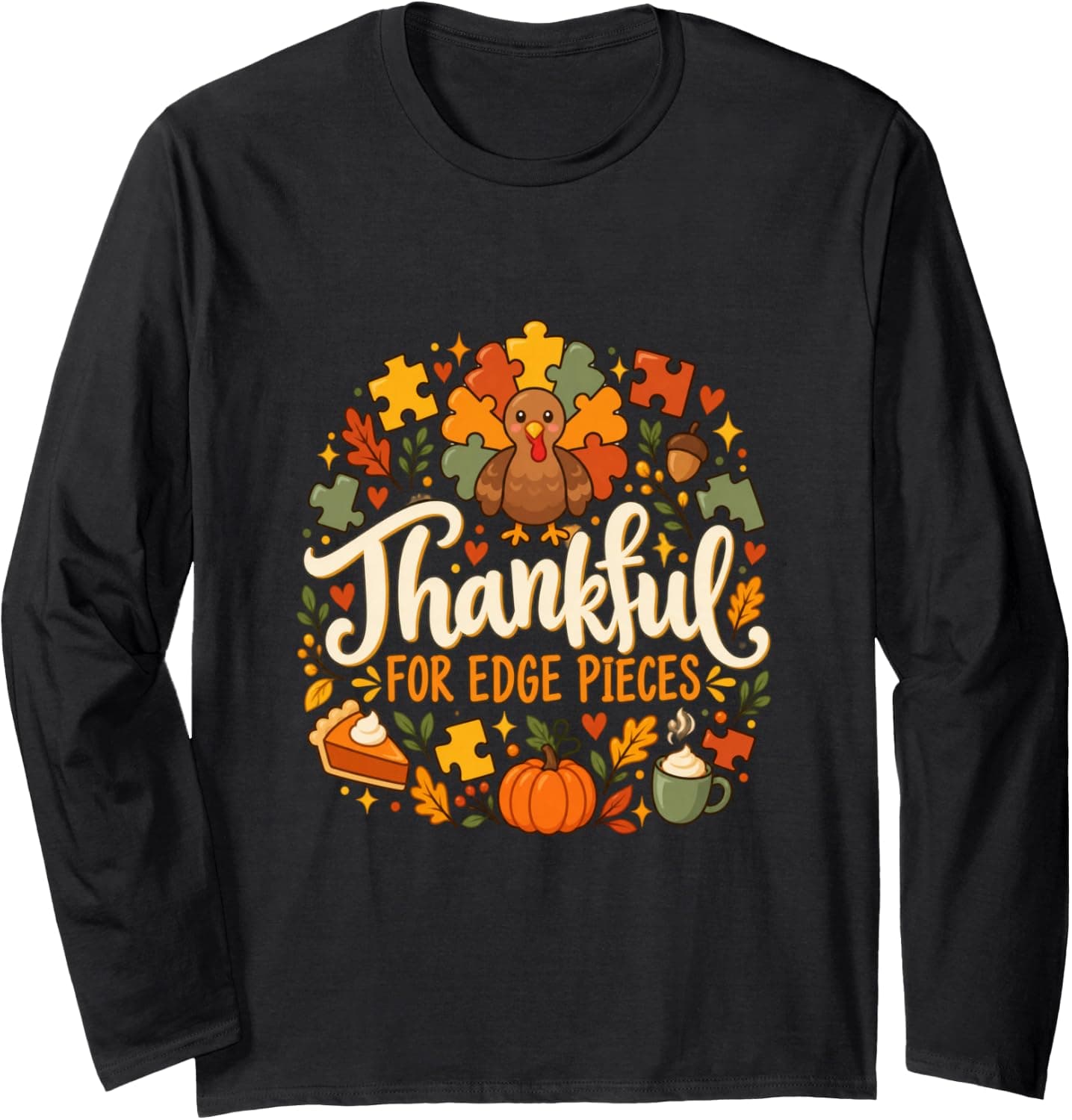 Thankful for Edge Pieces Funny Jigsaw Puzzle Thanksgiving Long Sleeve T-Shirt - Trending POD product with BSR 1,306,704
