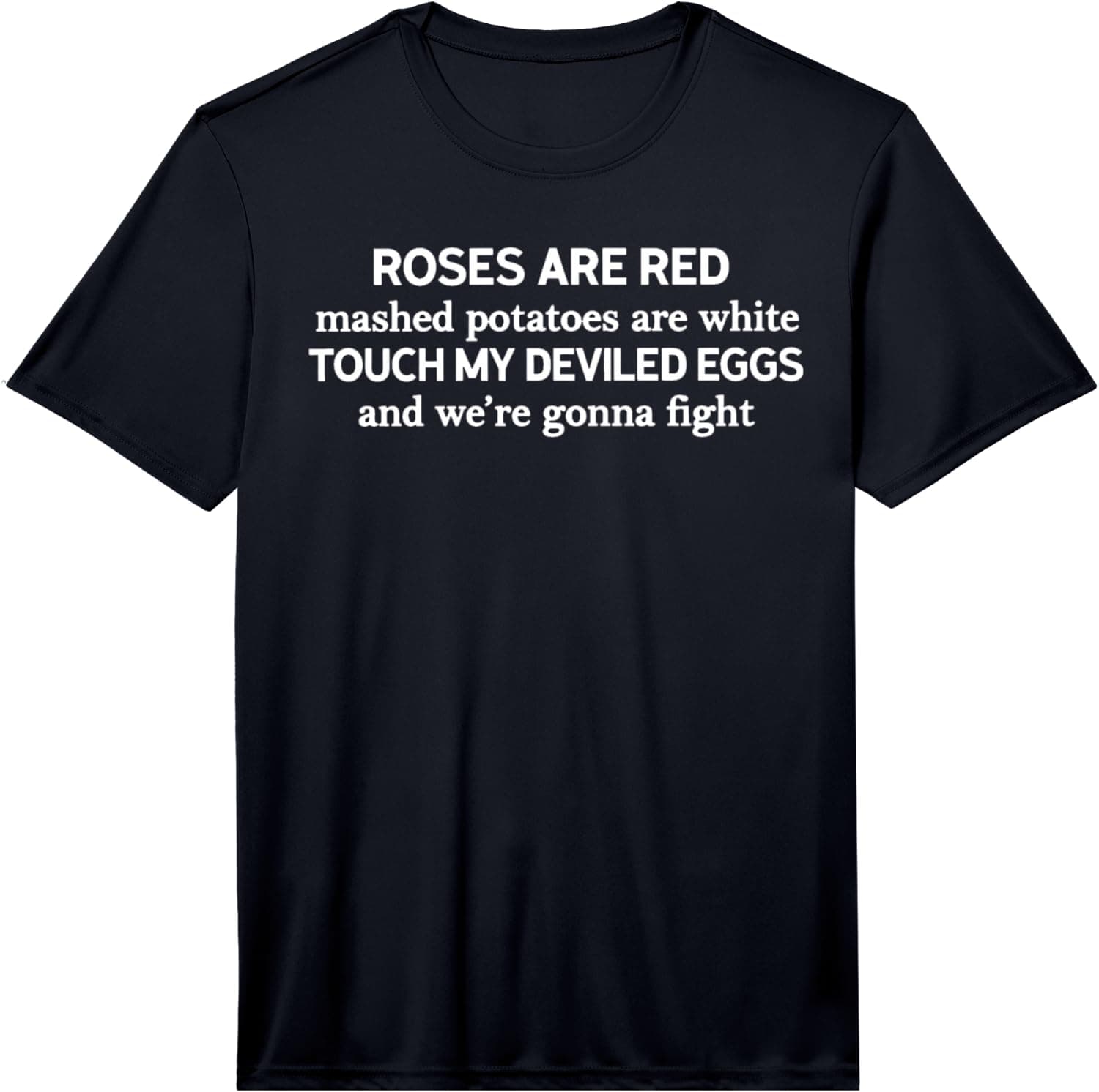 Roses are red Mashed Potatoes are White Touch My Deviled Egg Performance T-Shirt - Trending Amazon merch on demand shirt with BSR 2,103,352