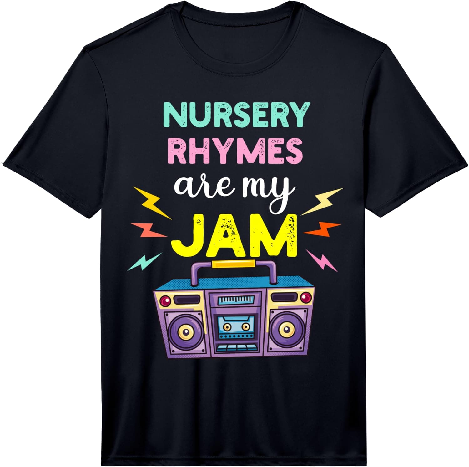 Nursery Rhymes are My Jam 80s Retro Teachers & Students Kids Performance T-Shirt - Trending Amazon merch on demand shirt with BSR 2,844,412