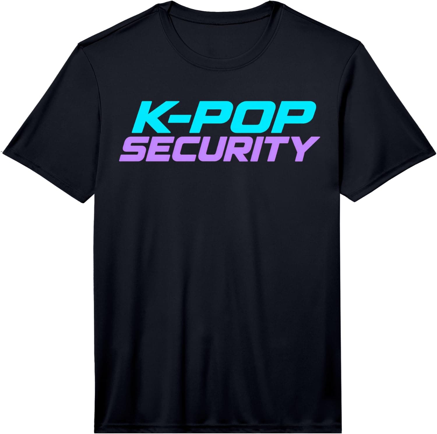 K-Pop Security K Pop Guard Funny Birthday Performance T-Shirt - Trending POD product with BSR 1,605,122