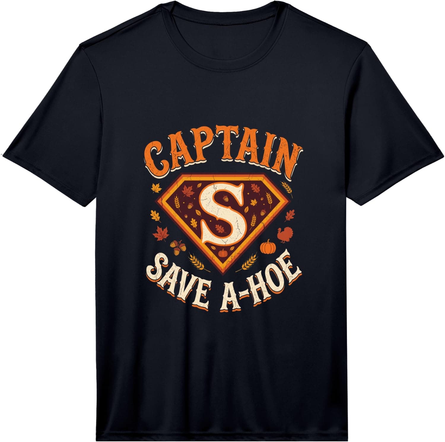 Captain Save a Hoe Thanksgiving Turkey Vibes Performance T-Shirt - Trending POD product with BSR 1,073,789