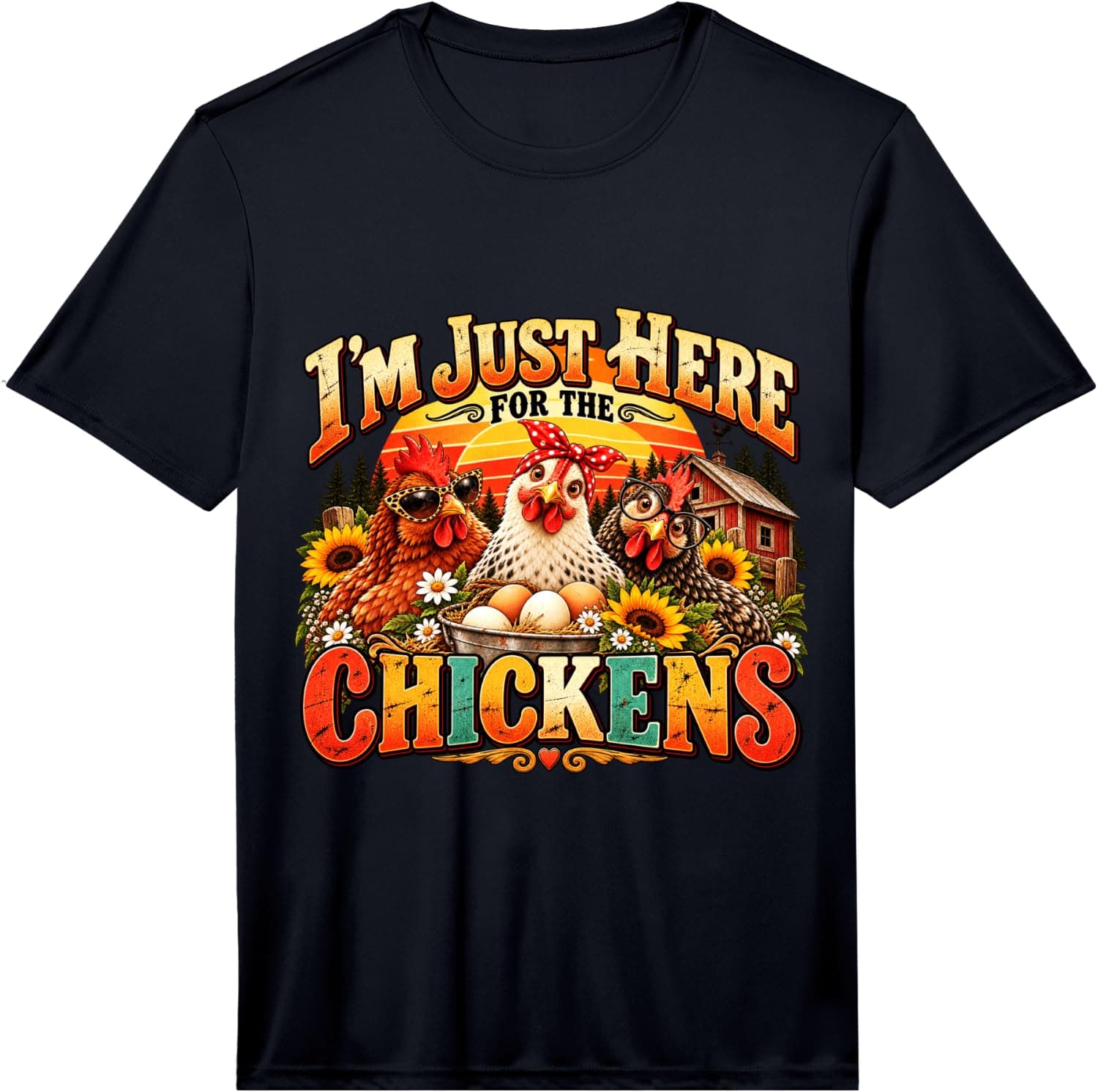 Men's I'm Just Here for The Chickens Funny Backyard Chicken Performance T-Shirt - Trending Amazon merch on demand shirt with BSR 1,015,717