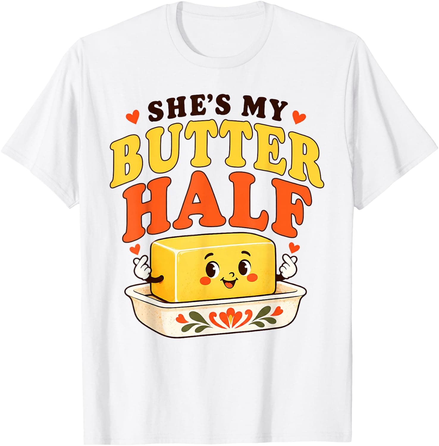 Funny Thanksgiving Couple She's My Butter Half & I Loaf Him T-Shirt - Trending Amazon merch on demand shirt with BSR 1,328,877