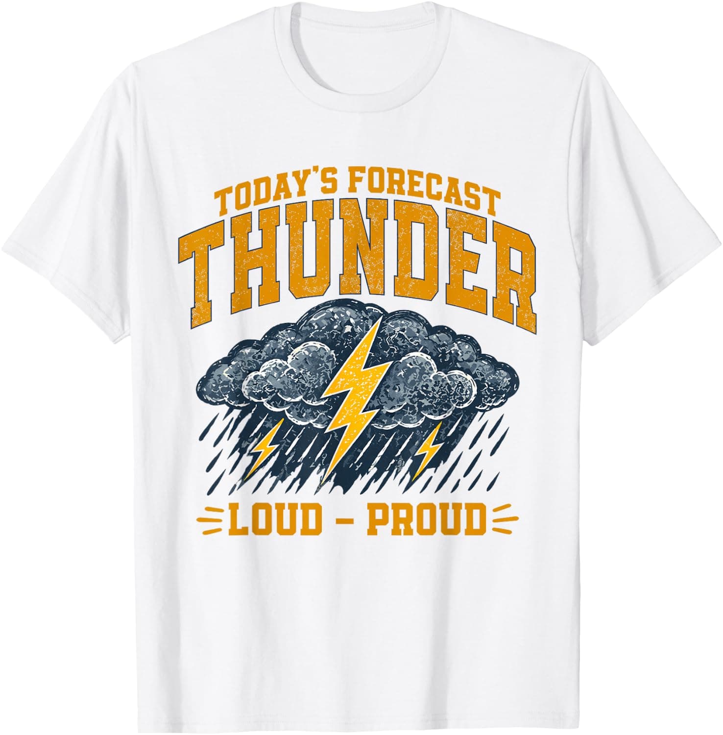 Today's Forecast Thunder Loud Proud Funny Weather Storm T-Shirt - Trending Amazon merch on demand shirt with BSR 915,846