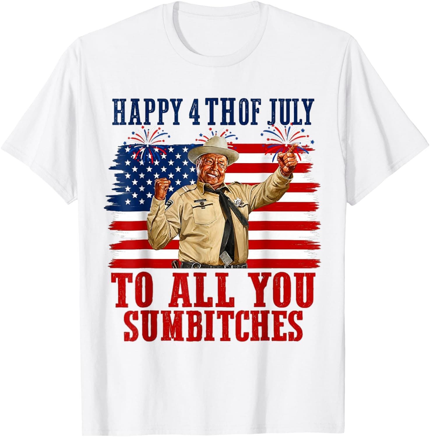 250th Anniversary Happy 4th of July to All You Sumbitches T-Shirt - Trending POD product with BSR 123,669
