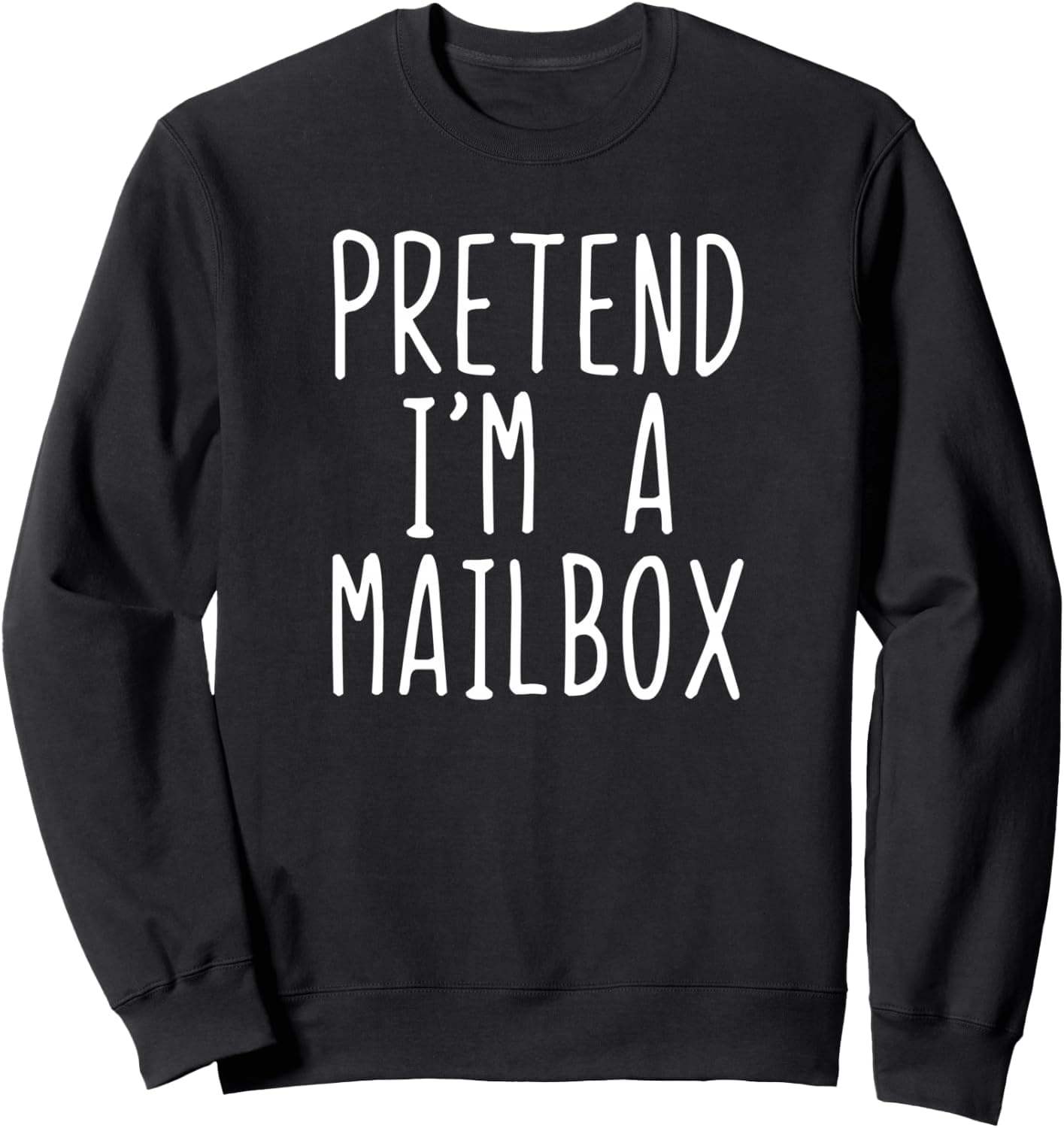 Pretend I'm A Mailbox Costume Halloween Lazy Mail-Box Sweatshirt - Trending Amazon merch on demand shirt with BSR 1,062,237
