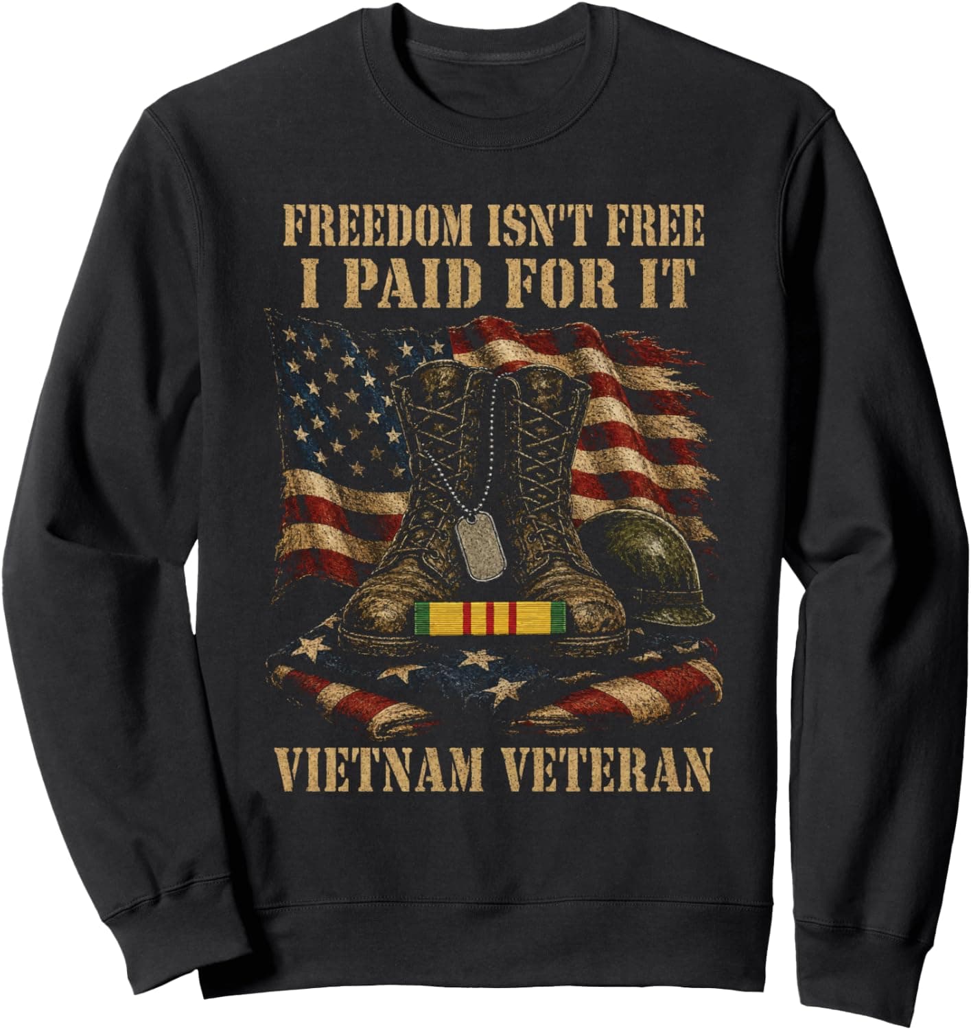Vietnam Veteran Gifts for Men Dad Freedom I Paid For It Sweatshirt - Trending Amazon merch on demand shirt with BSR 1,307,023