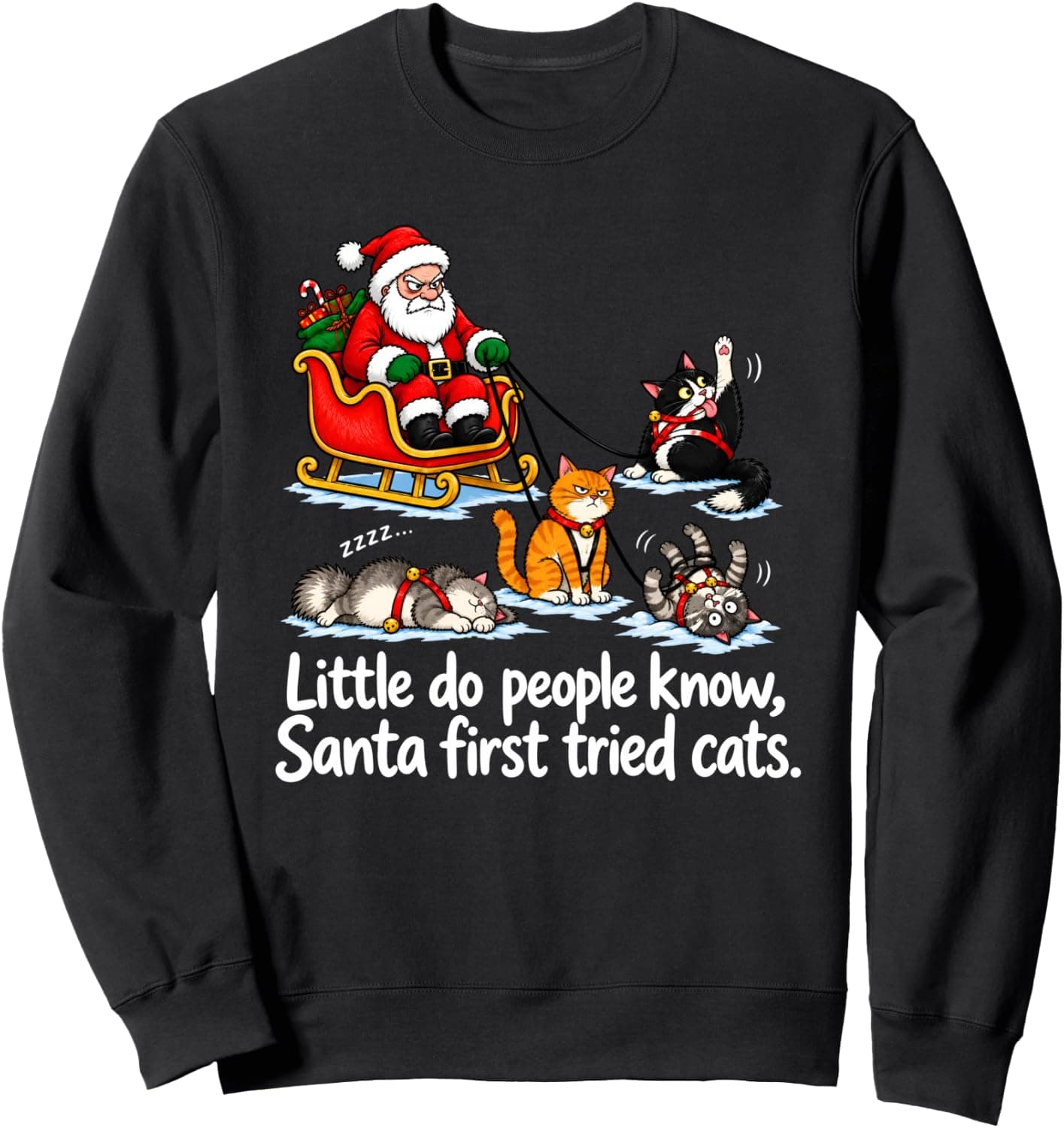 Little Do People Know Santa First Tried Cats Christmas Cat Sweatshirt - Trending Amazon merch on demand shirt with BSR 1,613,978