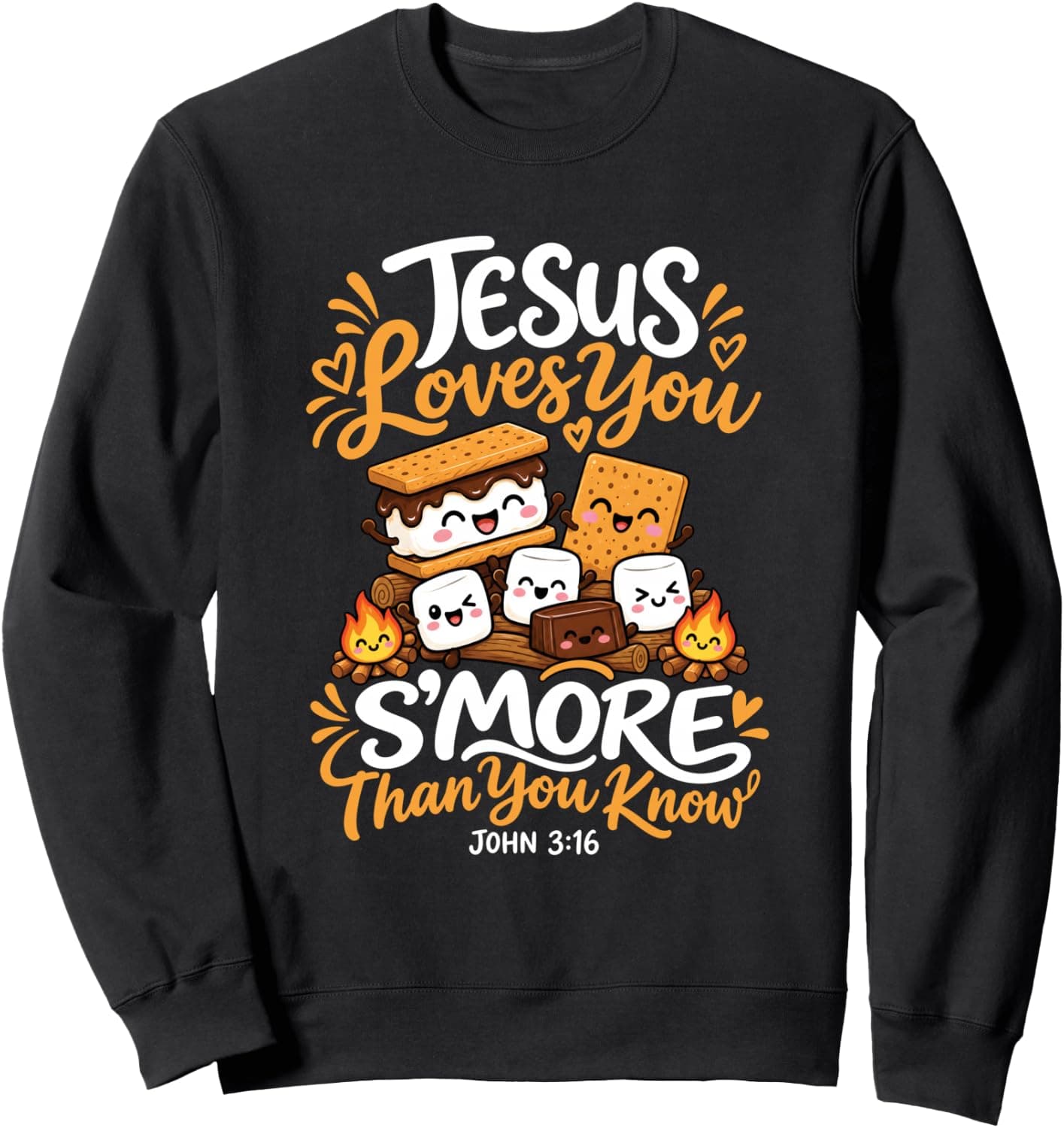 Jesus Loves You S'more Christian S'mores Campfire John 3 16 Sweatshirt - Trending POD product with BSR 853,370