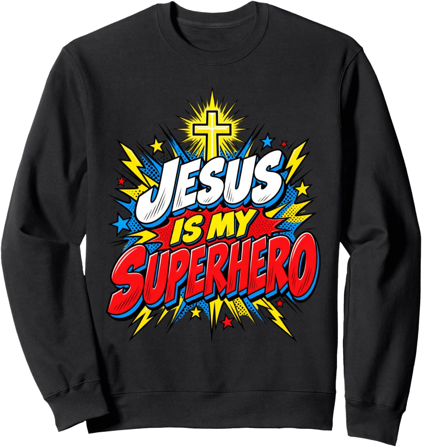 Jesus Is My Superhero Sweatshirt - Trending POD product with BSR 1,284,647