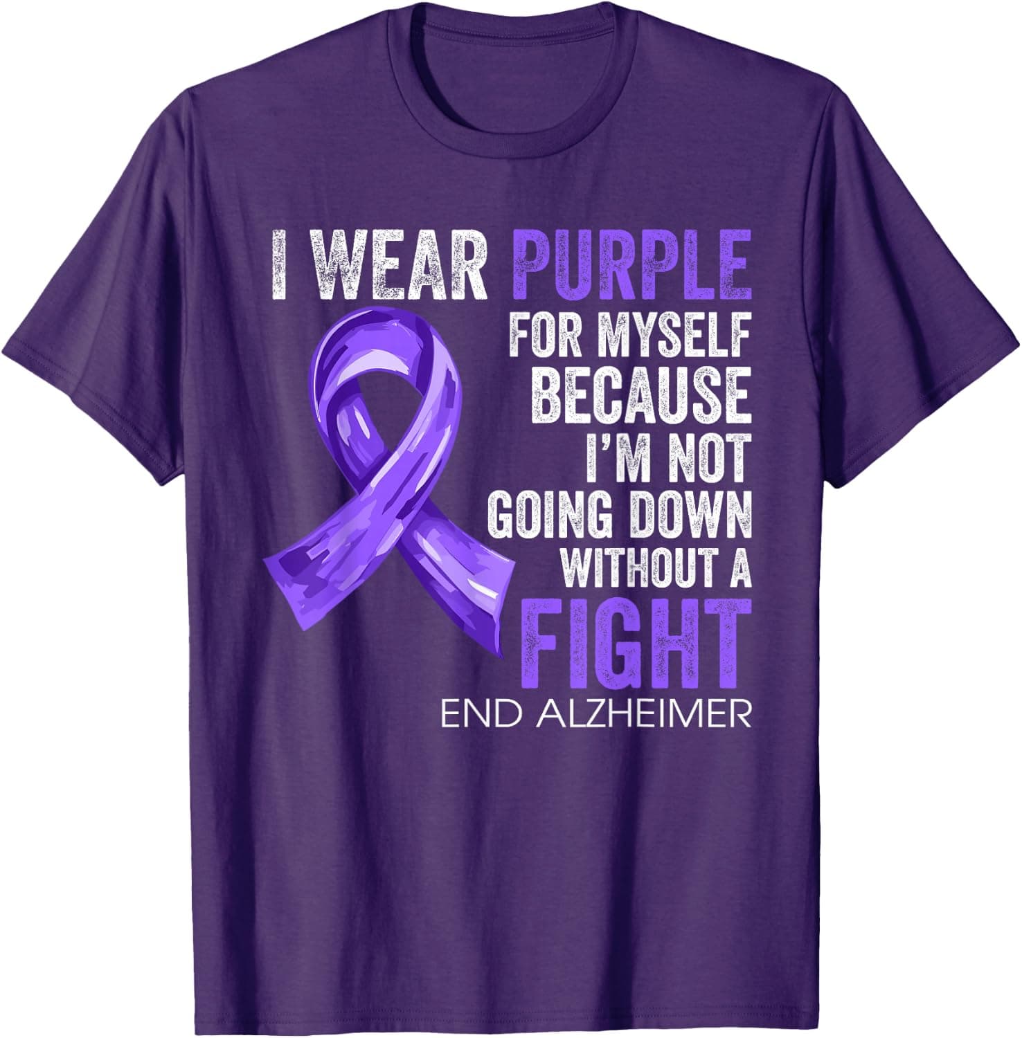 Alzheimer's Awareness Ribbon I Wear Purple for Myself T-Shirt - Trending Amazon merch on demand shirt with BSR 1,843,432