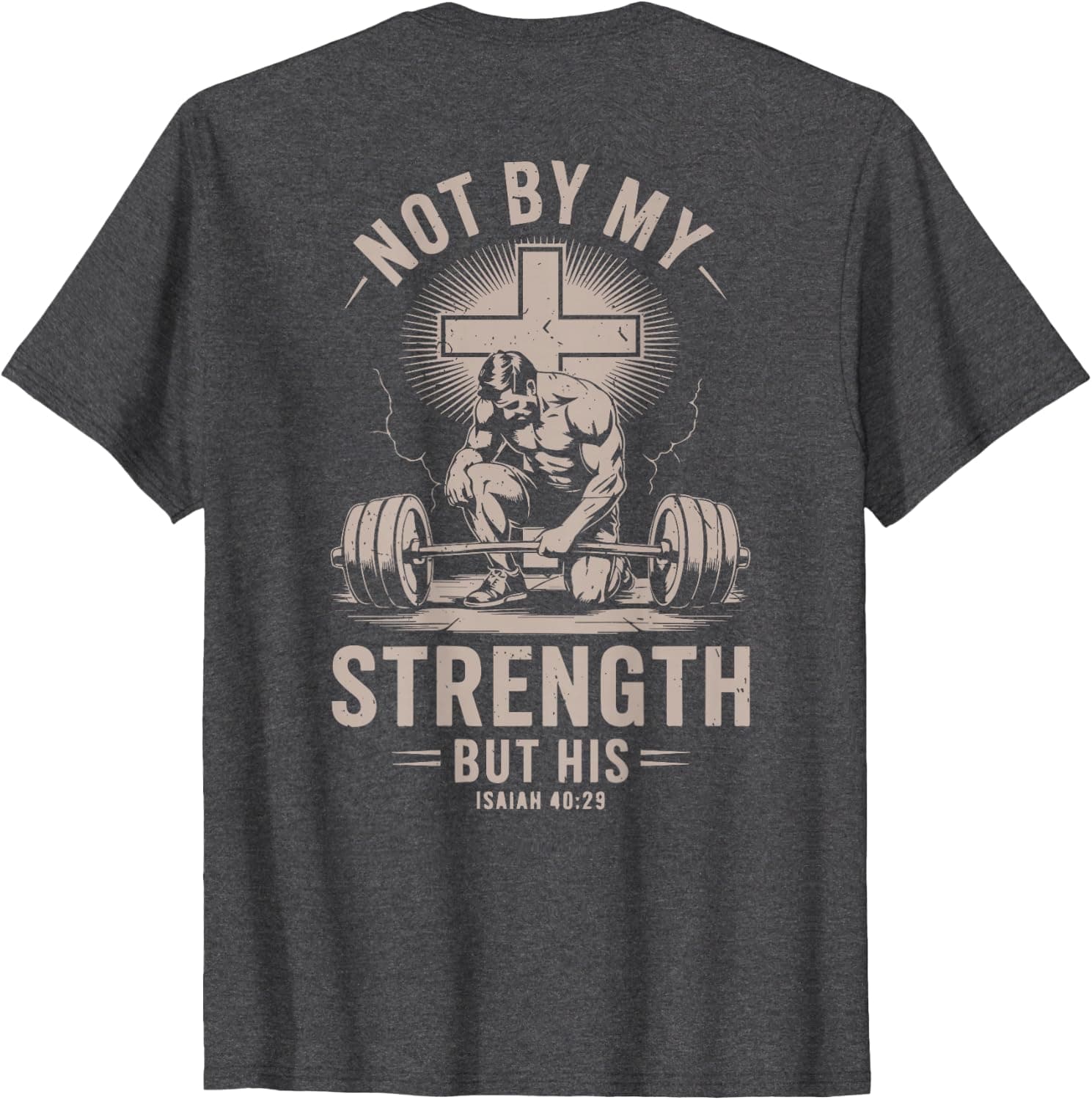 Christian Workout Not My Strength But His Christ Jesus Gym T-Shirt - Trending POD product with BSR 144,998