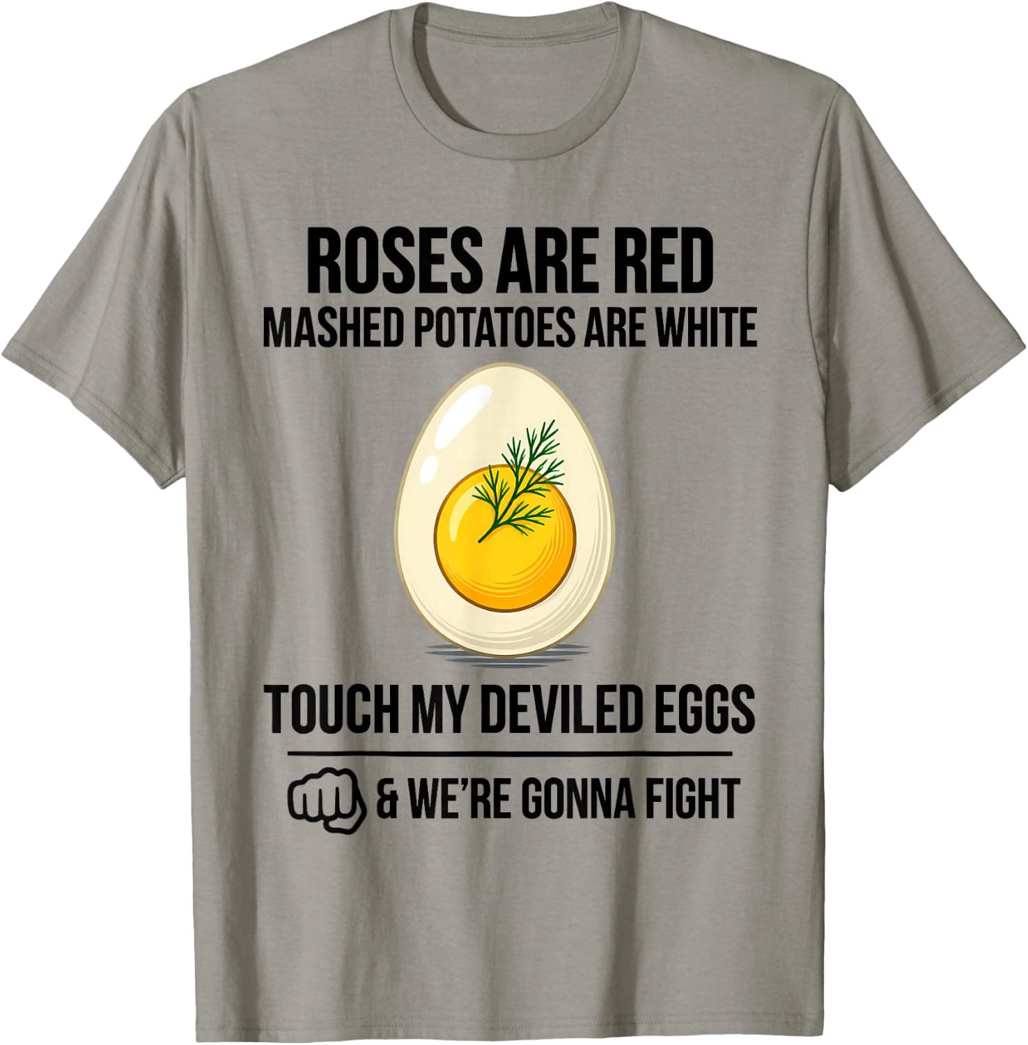 Roses are Red Mashed Potatoes are White Touch My Deviled Egg T-Shirt - Trending Amazon merch on demand shirt with BSR 2,103,064