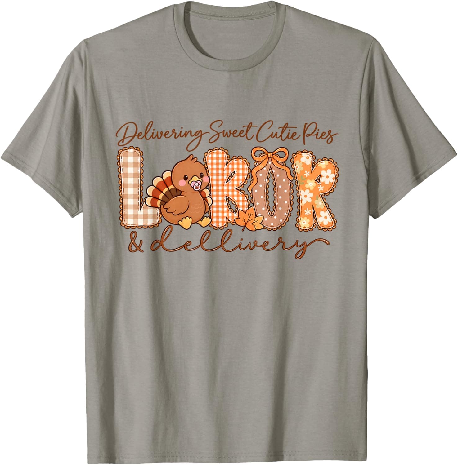 Delivering Cute Pies Labor Delivery Thanksgiving L&D Nurse T-Shirt - Trending Amazon merch on demand shirt with BSR 1,267,313
