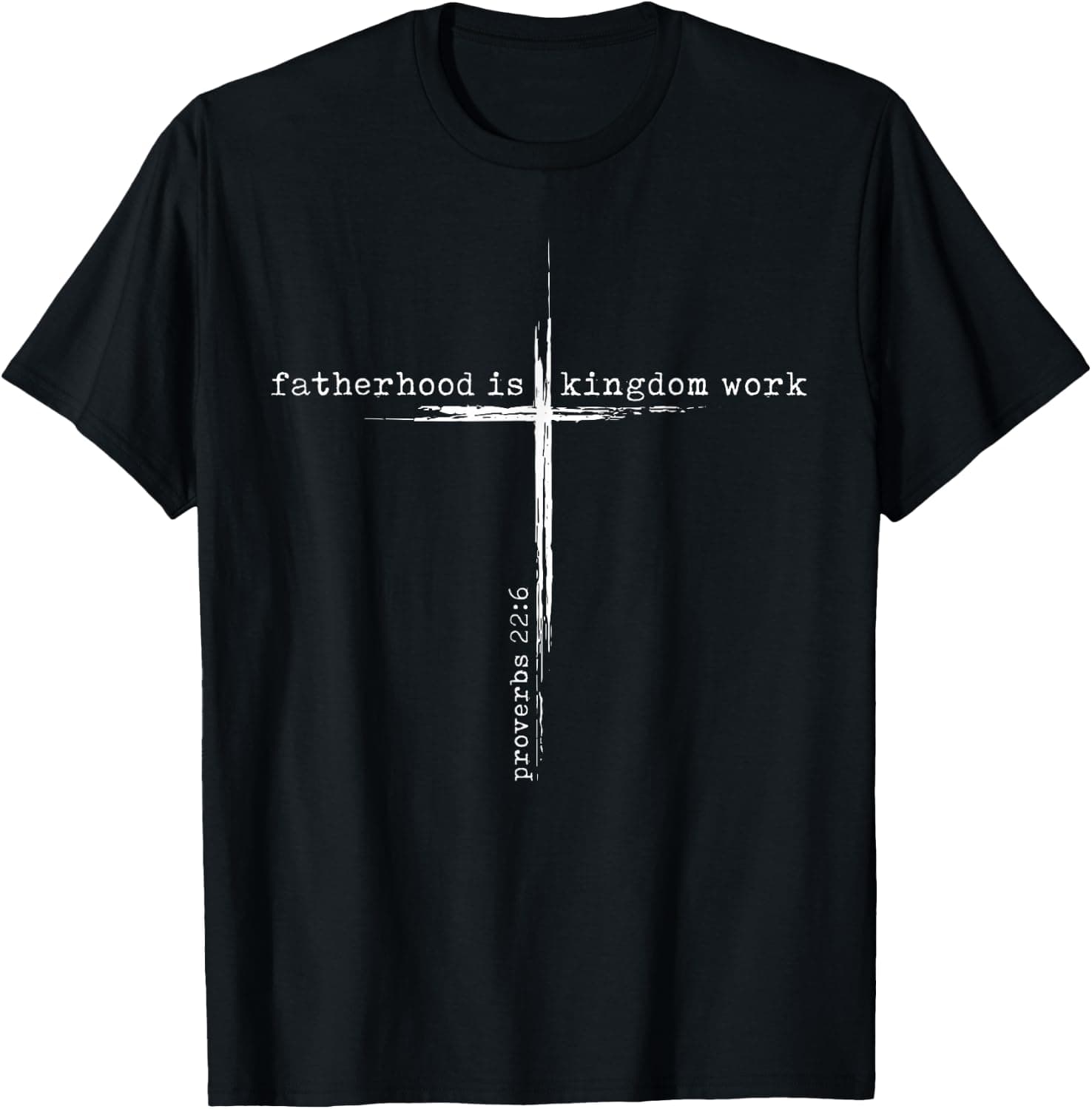 Fatherhood is Kingdom Work Christian Dad Men Father's Day T-Shirt - Trending POD product with BSR 60,610