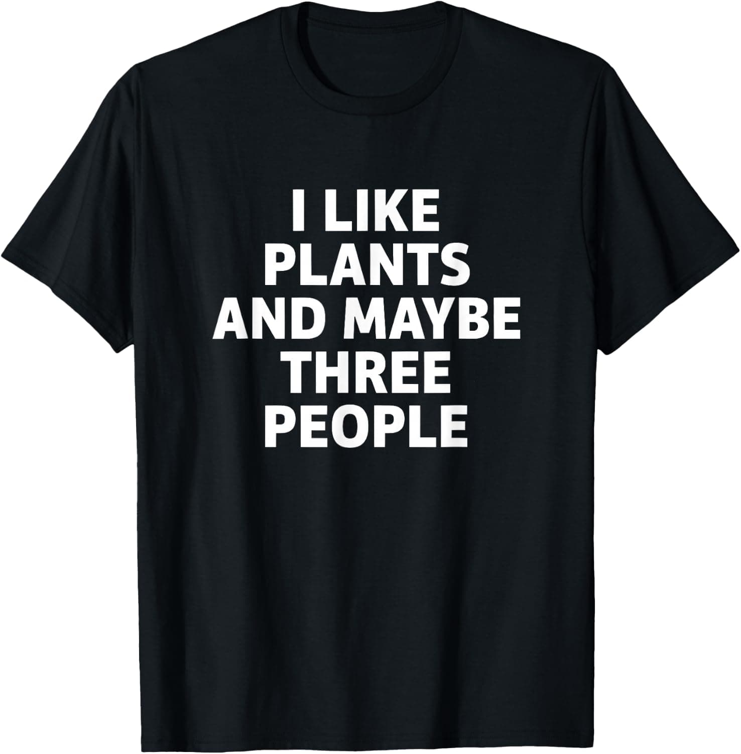 I Like Plants Funny Plant Lover Gardening Quote T-Shirt - Trending Amazon merch on demand shirt with BSR 1,723,219