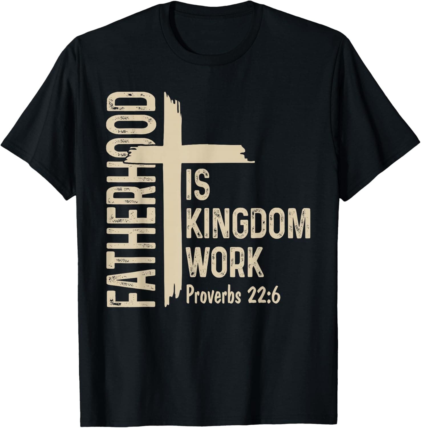 Fatherhood is Kingdom Work Christian Dad Father's Day Faith T-Shirt - Trending POD product with BSR 60,740