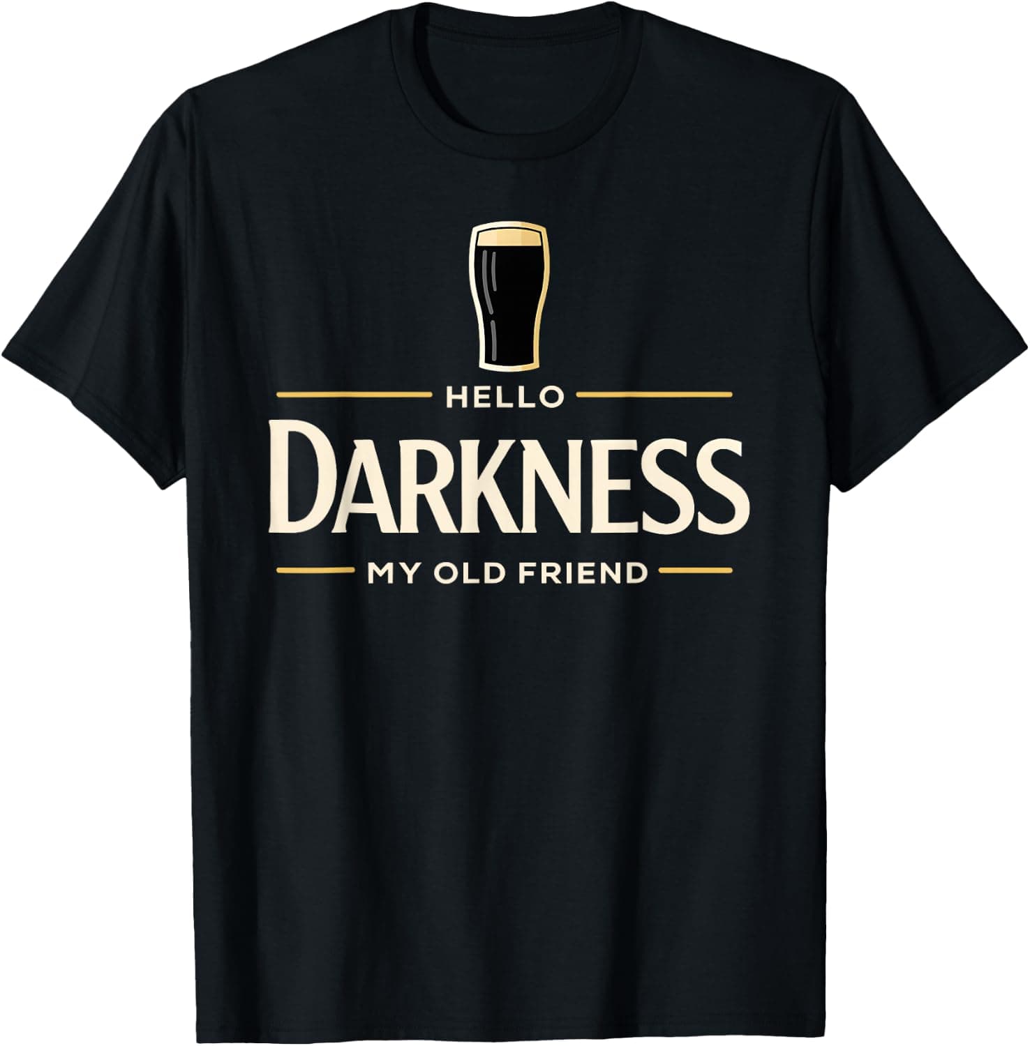Hello Darkness My Old Friend Irish Beer St. Patrick's Day T-Shirt - Trending POD product with BSR 112,144