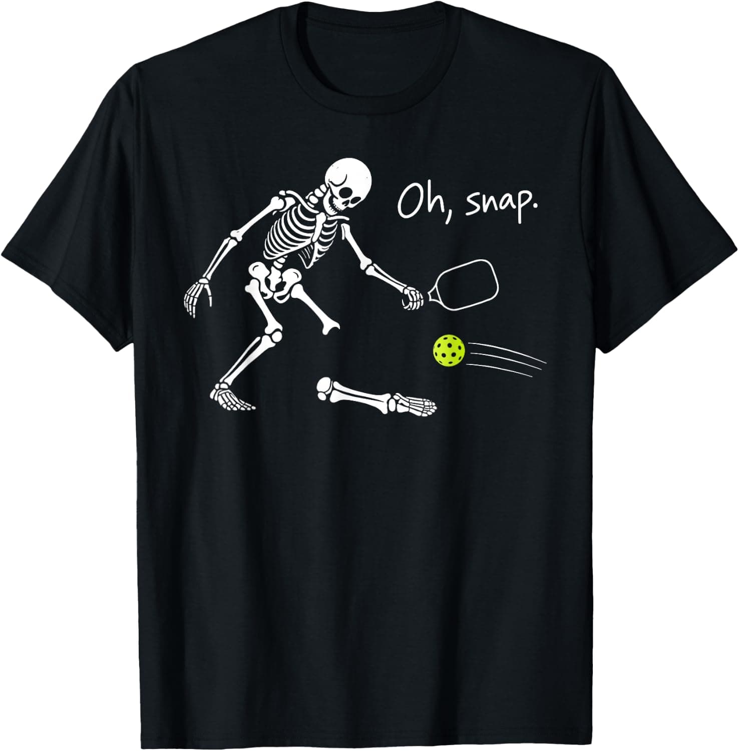 Funny Oh Snap Skeleton Player Pickleball Humor Sport T-Shirt - Trending POD product with BSR 307,988