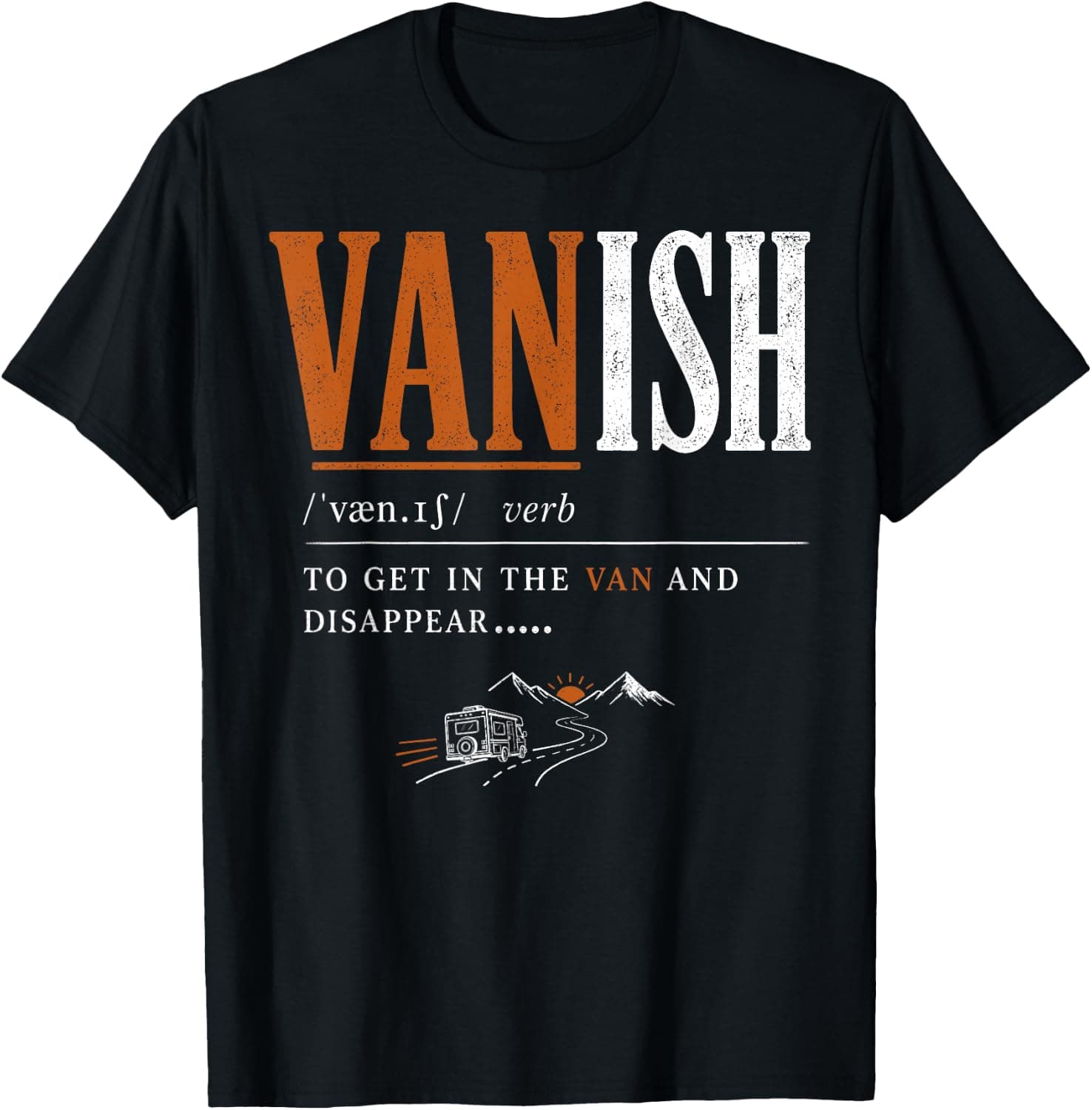 Camping Vanish is A Verb Definition Adventure Camper T-Shirt - Trending POD product with BSR 887,192