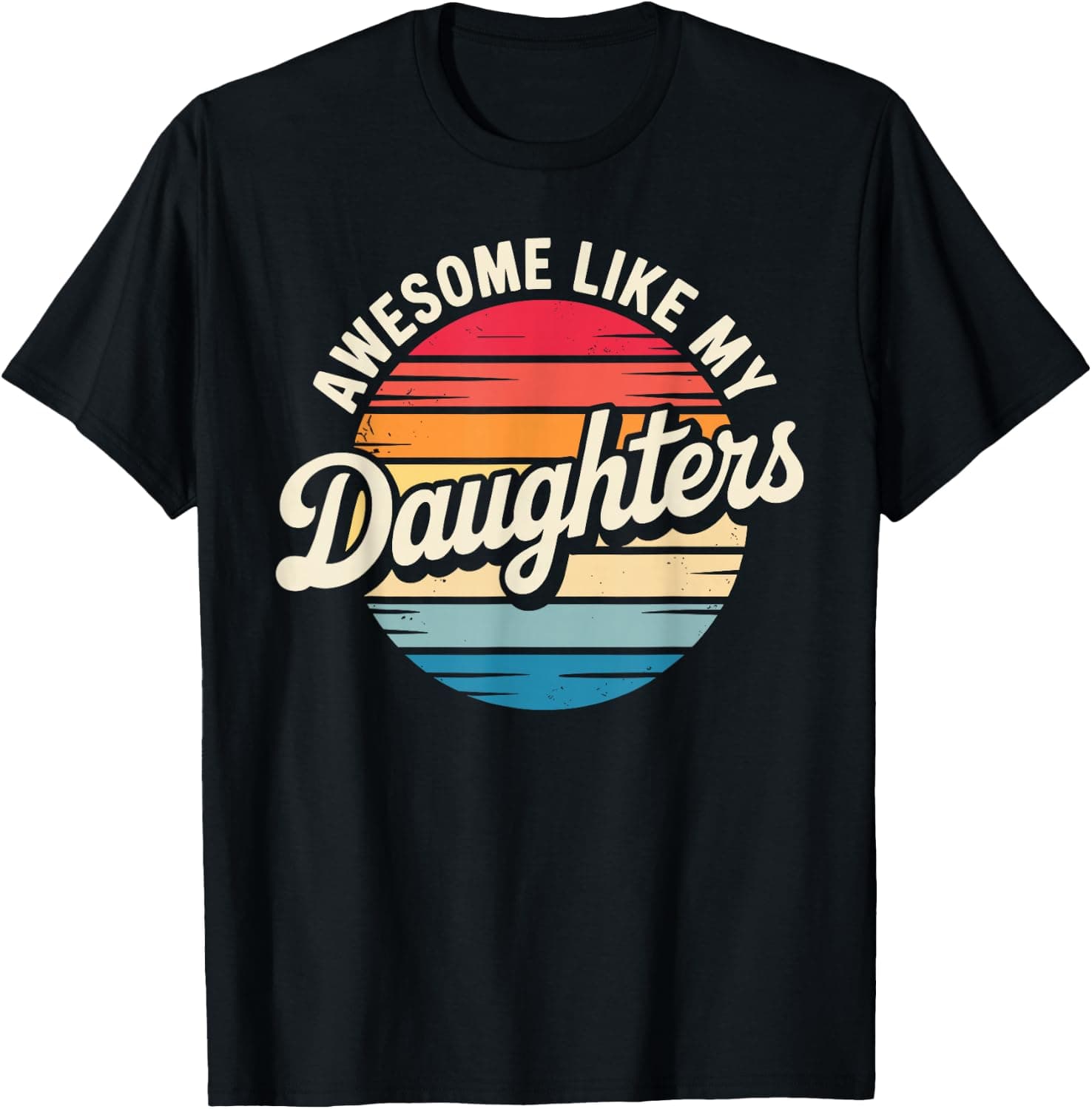 Funny Dad Design for Father Daddy Papa Men from Daughter Dad T-Shirt - Trending POD product with BSR 2,113,709