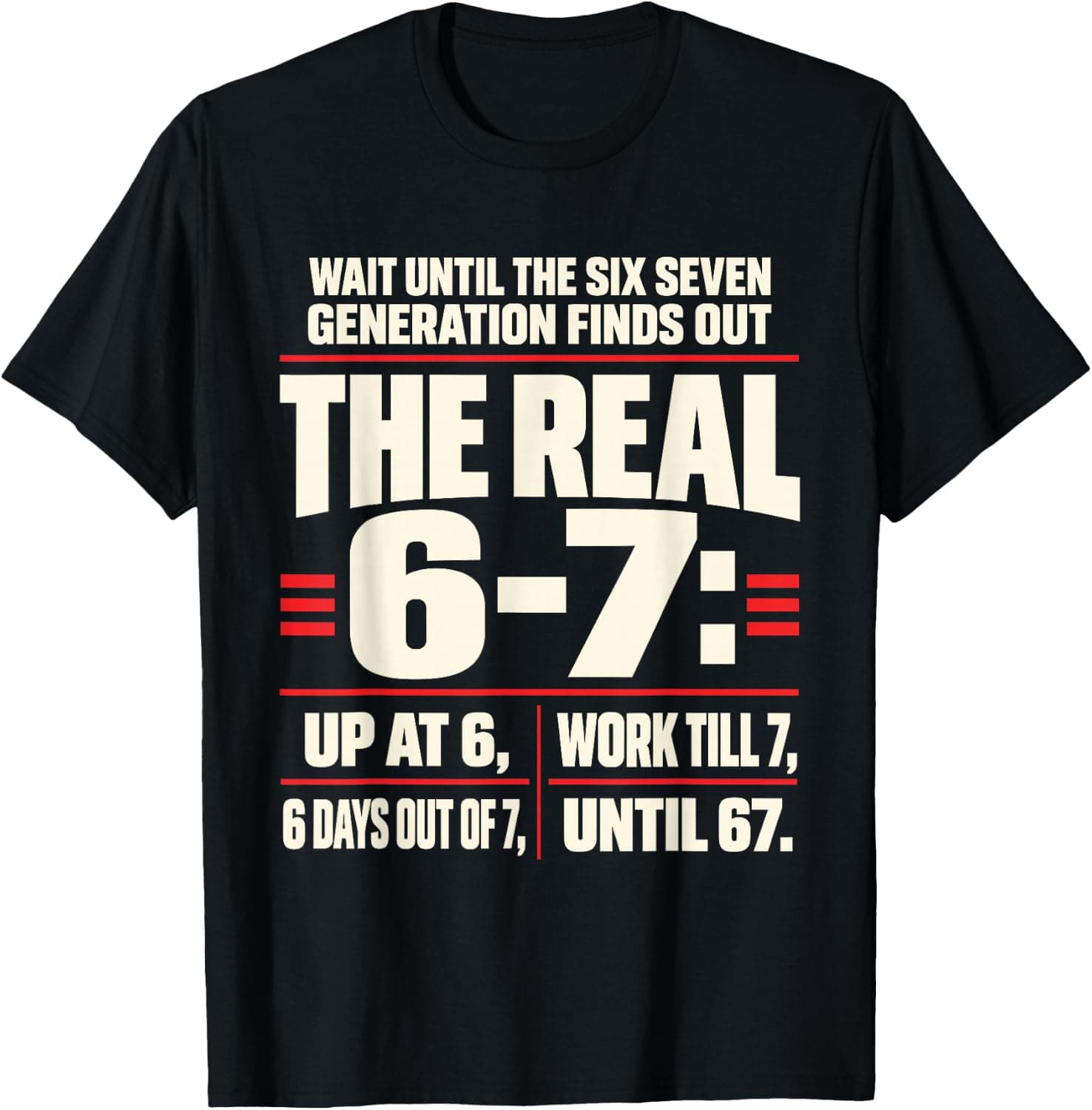 Finds Out The Real 6-7 T-Shirt - Trending Amazon merch on demand shirt with BSR 1,357,288