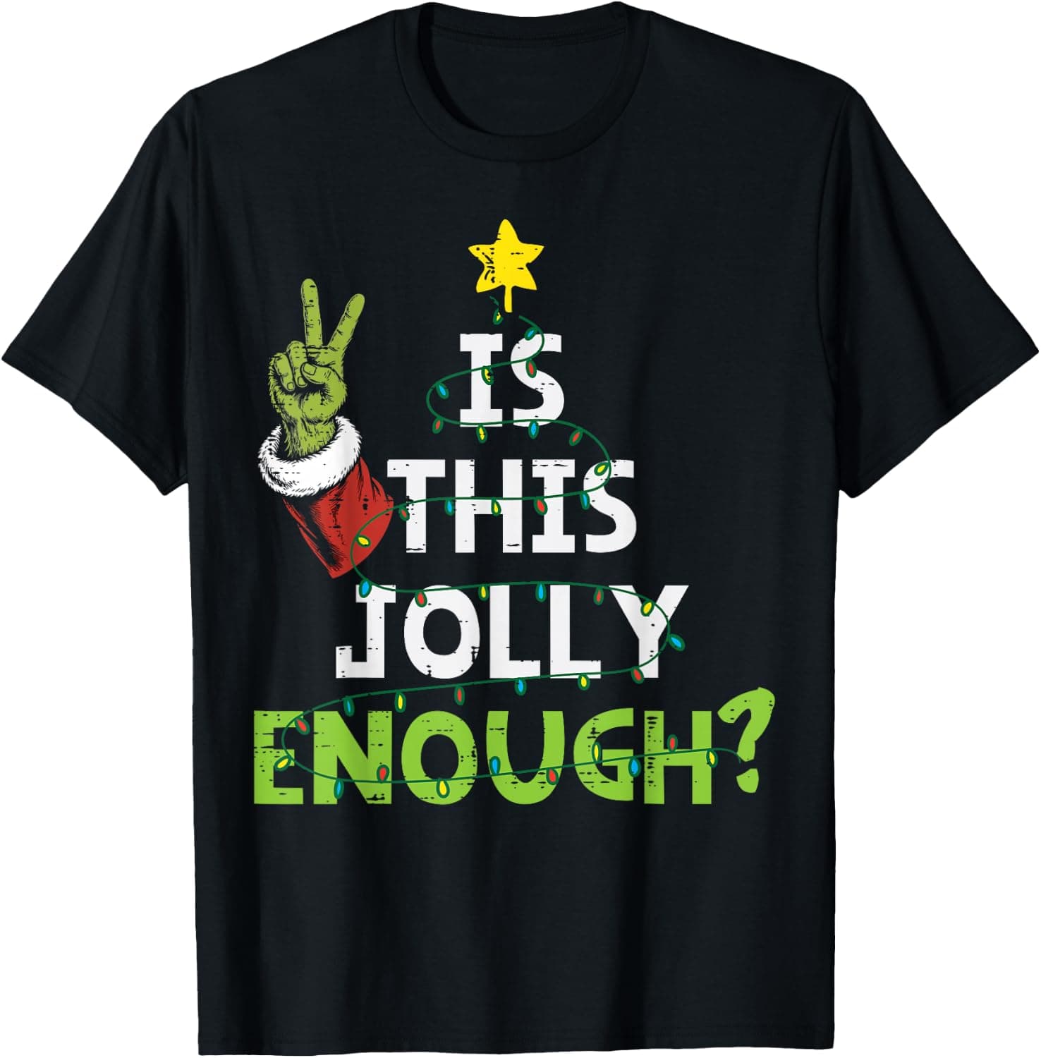 is This Jolly Enough Green Hand Peace Xmas Men Women Kids T-Shirt - Trending Amazon merch on demand shirt with BSR 1,722,733