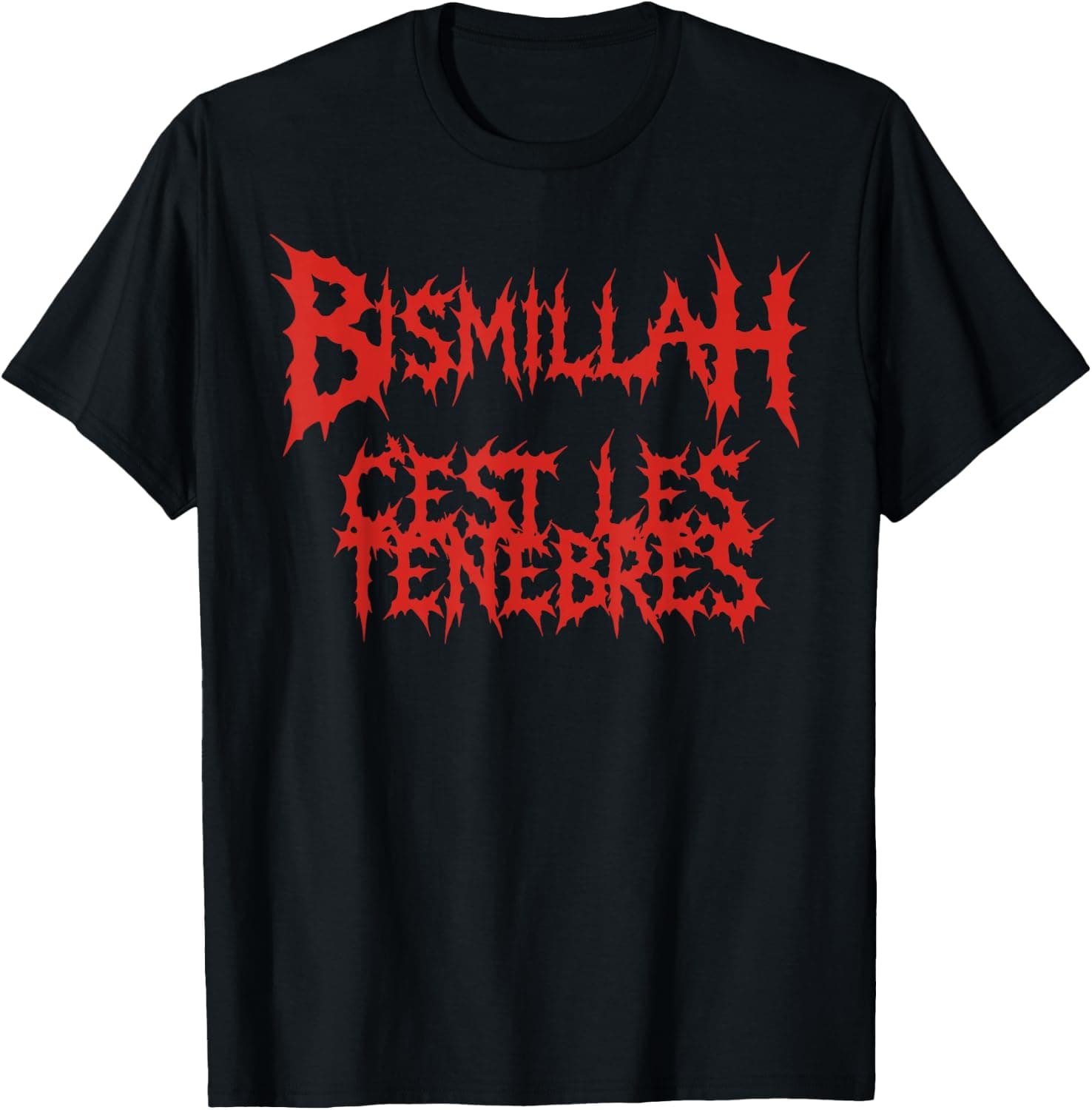 Bismillah C'est les ténèbres T-Shirt - Trending Amazon merch on demand shirt with BSR 2,018,375
