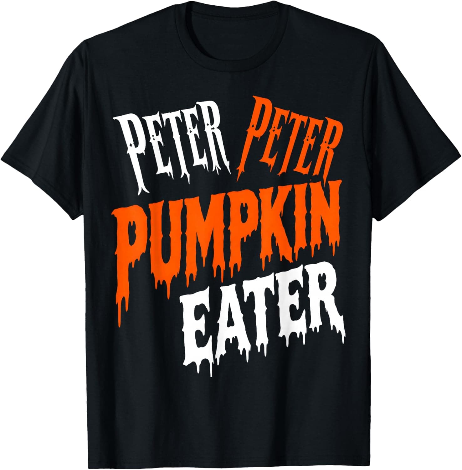 Peter Peter Pumpkin Eater Funny Halloween Couples Costume T-Shirt - Trending POD product with BSR 64,123