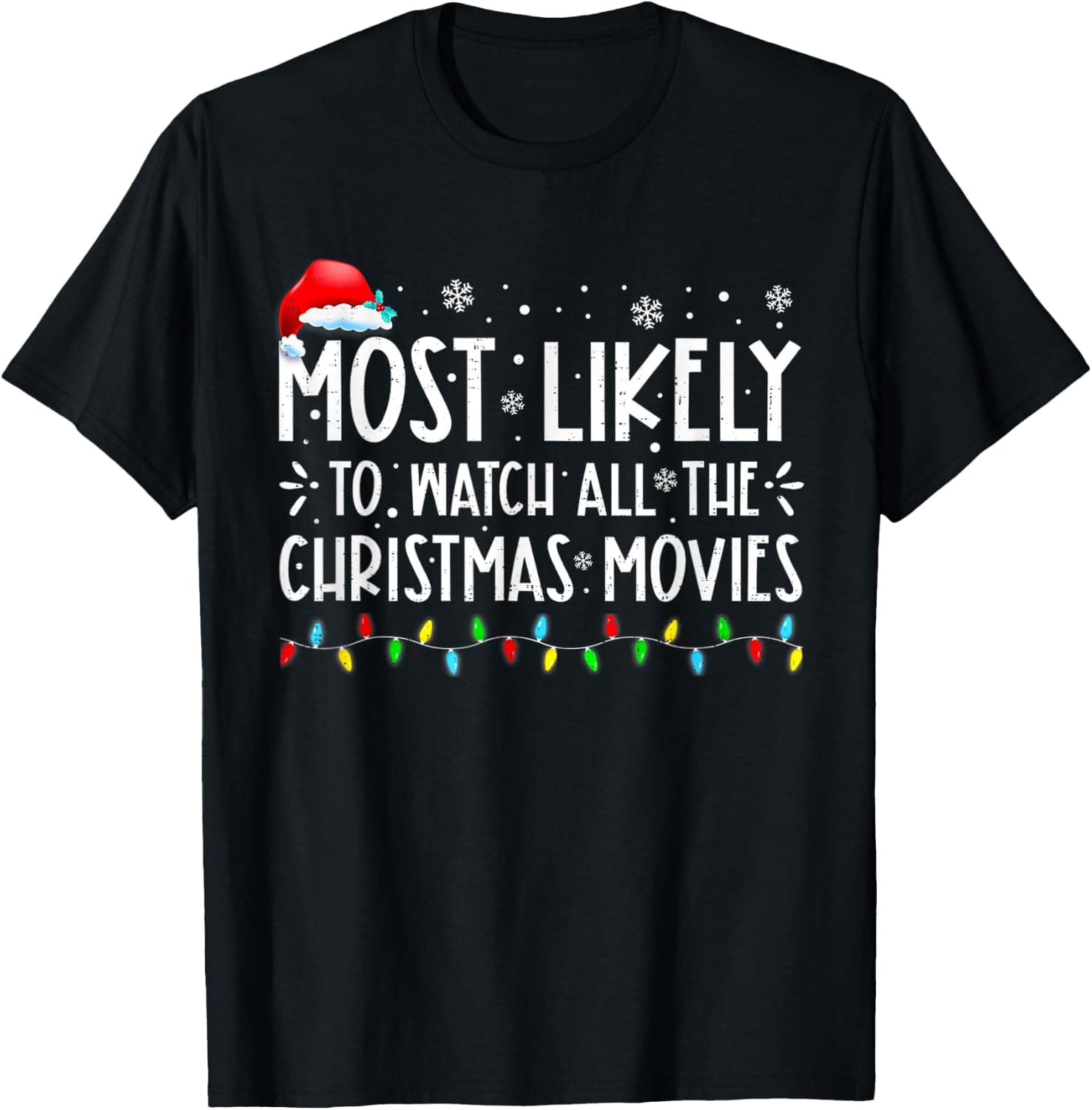 Most Likely to Christmas Xmas Pajamas Funny Matching Family T-Shirt - Trending Amazon merch on demand shirt with BSR 1,946,054
