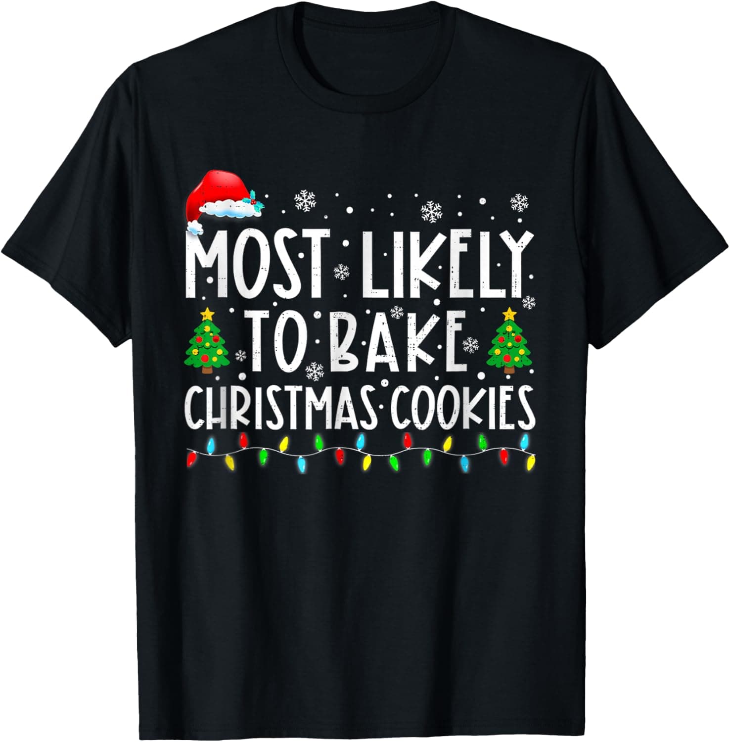 Most Likely to Christmas Xmas Pajamas Funny Matching Family T-Shirt - Trending Amazon merch on demand shirt with BSR 1,934,515