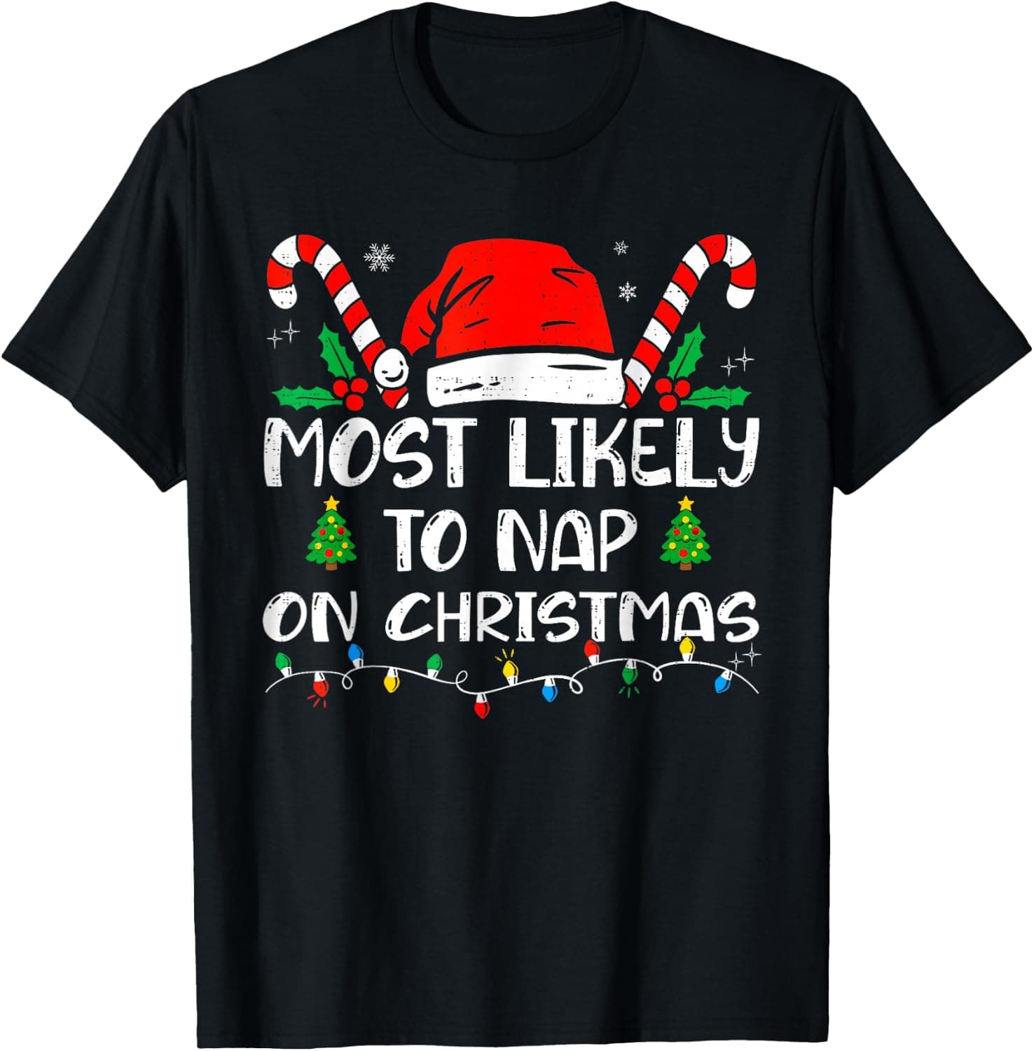Most Likely to Christmas Xmas Pajamas Funny Matching Family T-Shirt - Trending Amazon merch on demand shirt with BSR 1,934,518