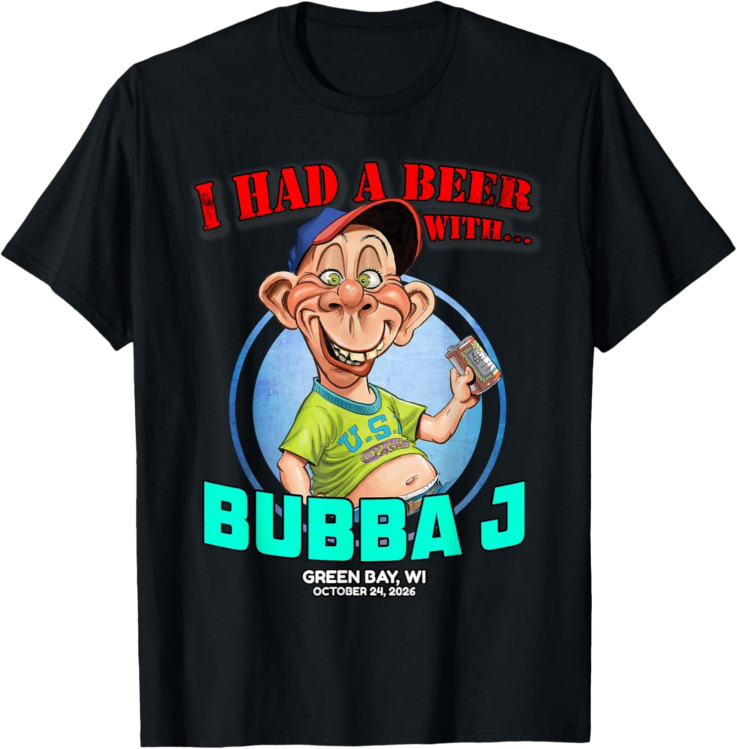 Bubba J Green Bay, WI T-Shirt - Trending Amazon merch on demand shirt with BSR 1,602,117