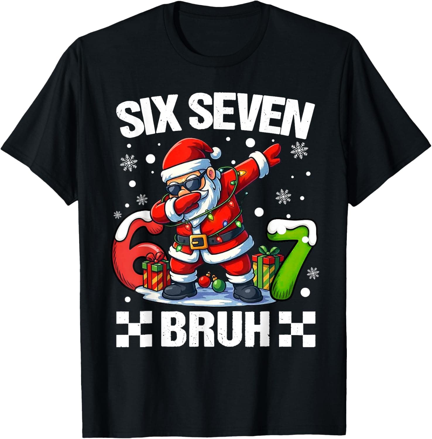 67 Christmas 6 7 Six Seven Bruh Xmas Holiday Gen Alpha Slang T-Shirt - Trending POD product with BSR 166,231